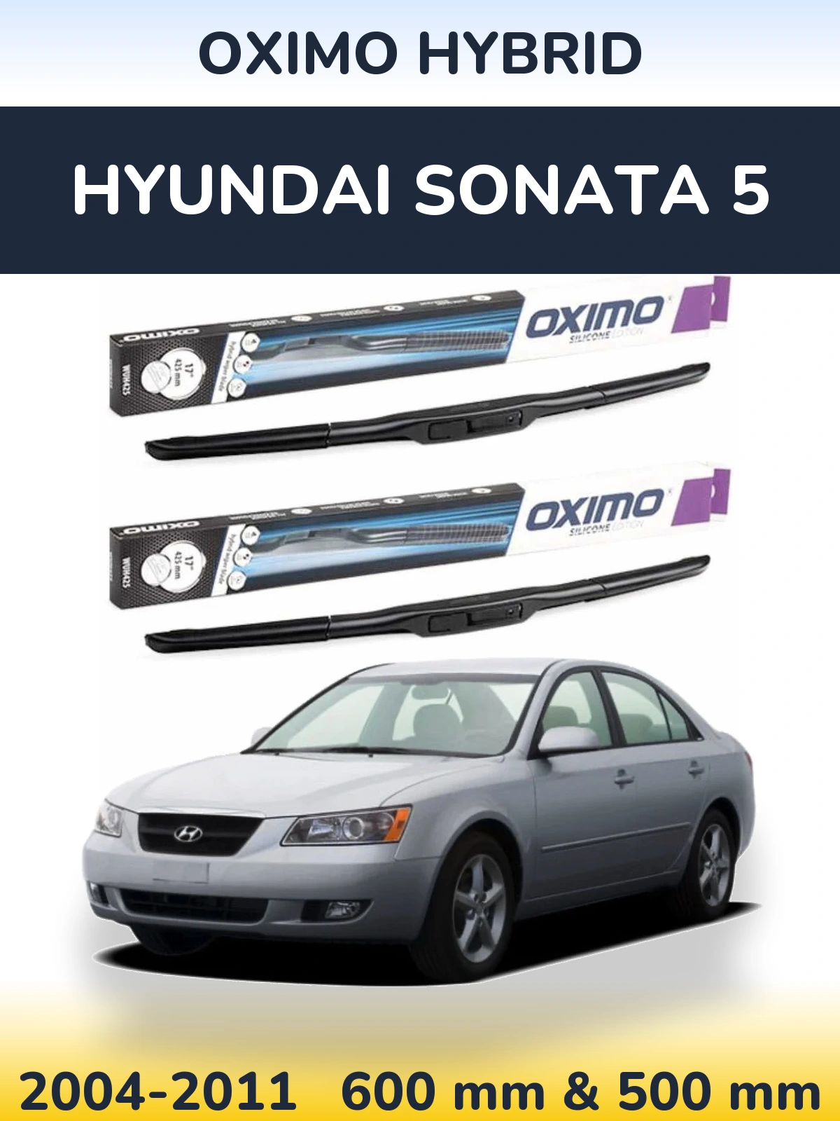 Комплект передних дворников Oximo Hybrid 600 & 500 мм для Hyundai Sonata 5 2004-2011