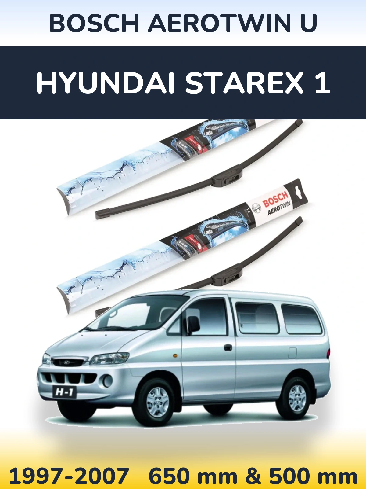 Front wiper blade set BOSCH AeroTwin U 650 & 500 mm for Hyundai Starex 1 1997-2007
