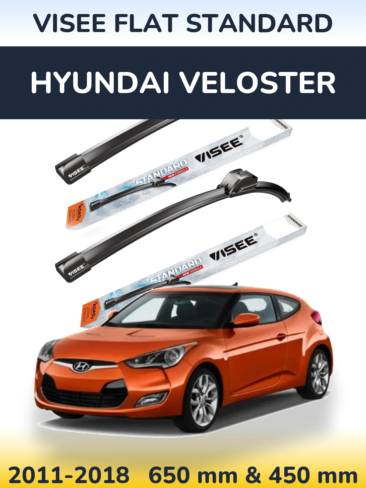 Front wiper blade set VISEE FLAT STANDARD 650 & 450 mm for Hyundai Veloster 2011-2018