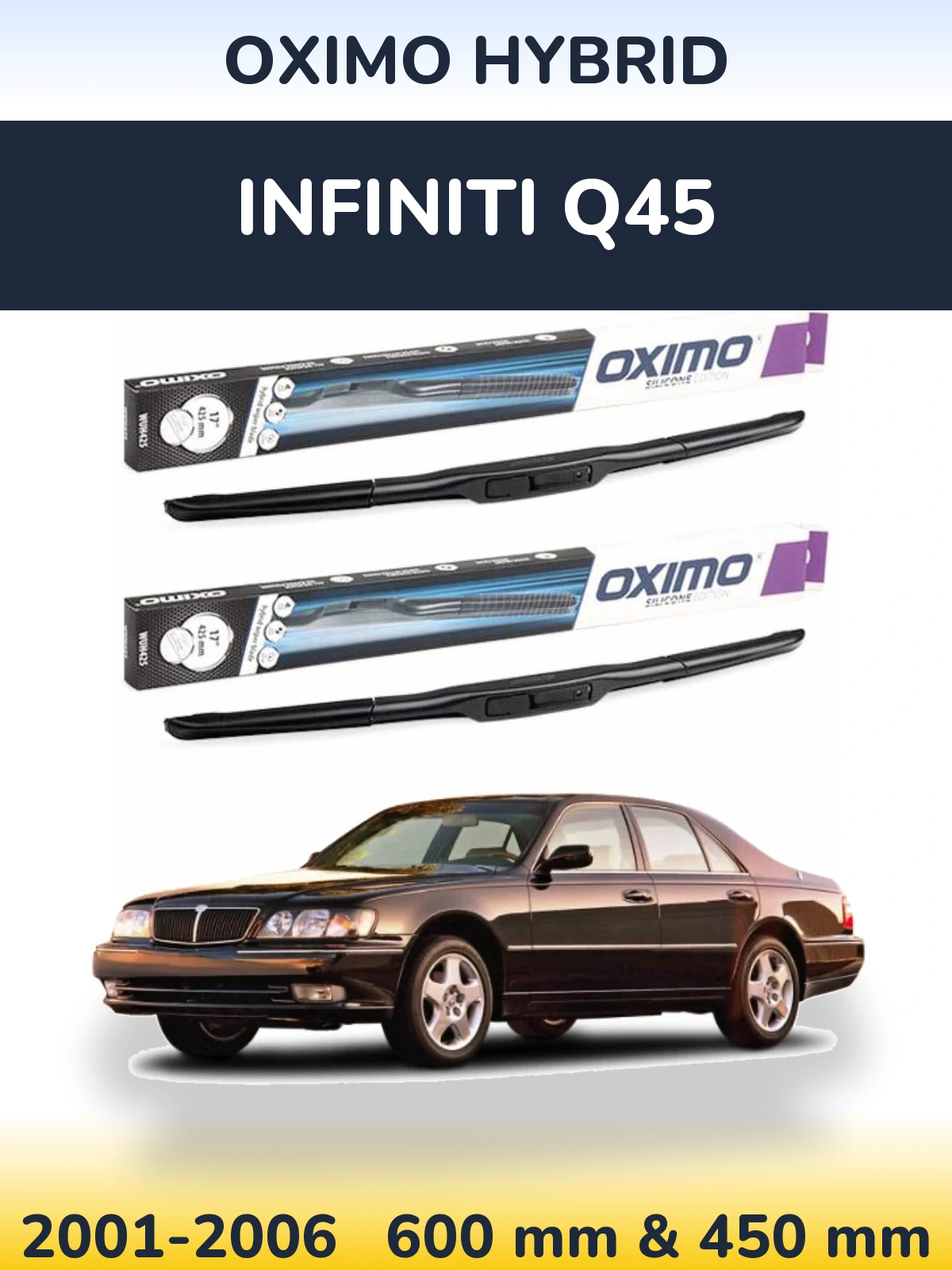Front wiper blade set Oximo Hybrid 600 & 450 mm for Infiniti Q45 2001-2006