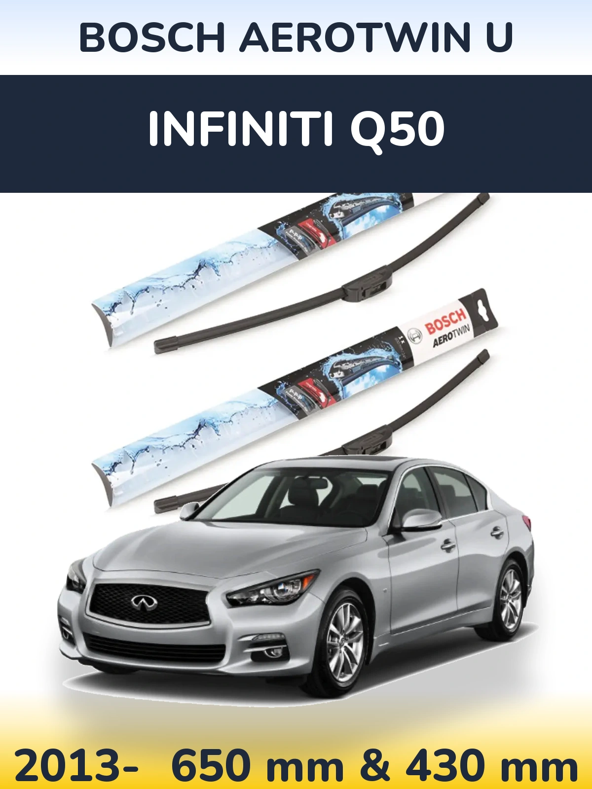 Front wiper blade set BOSCH AeroTwin U 650 & 430 mm for Infiniti Q50 2013-2026