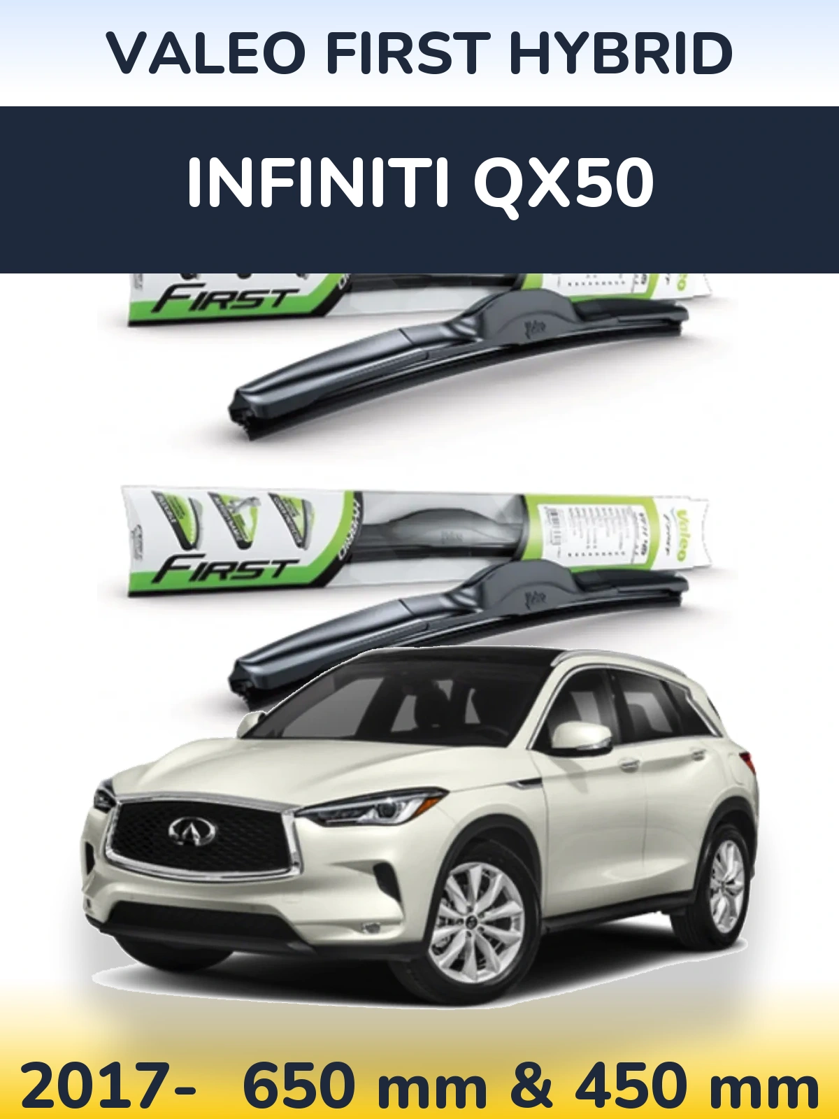 Front wiper blade set Valeo First Hybrid 650 & 450 mm for Infiniti QX50 2017-2026