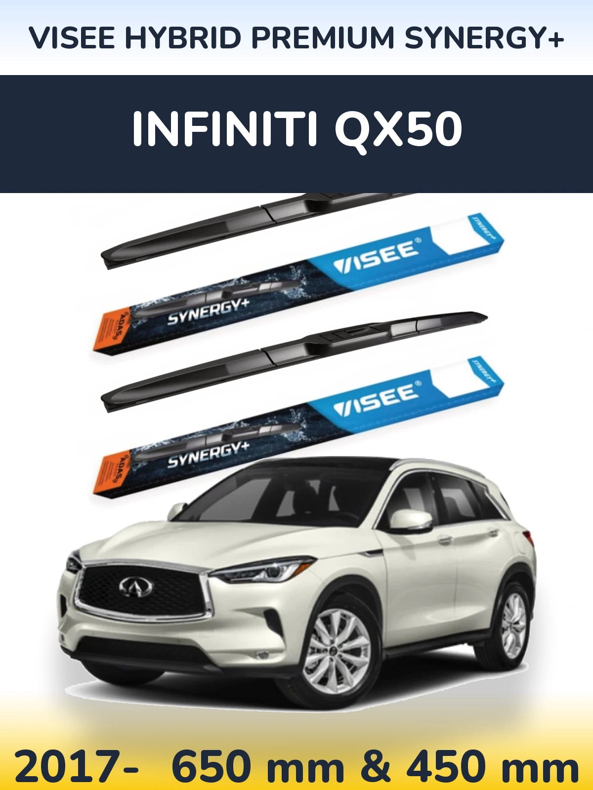 Front wiper blade set VISEE HYBRID PREMIUM SYNERGY+ 650 & 450 mm for Infiniti QX50 2017-2026