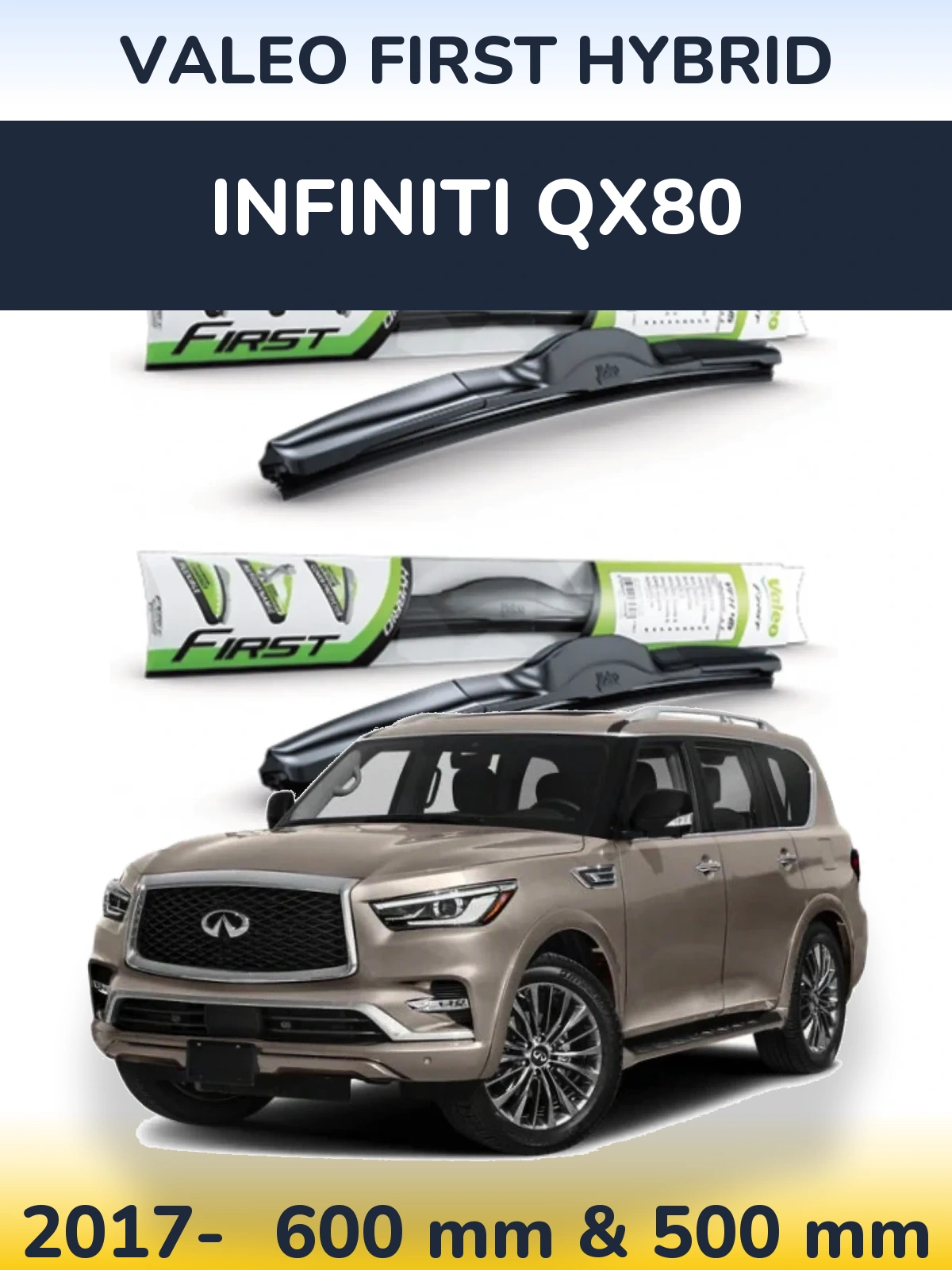 Front wiper blade set Valeo First Hybrid 600 & 500 mm for Infiniti QX80 2017-2026