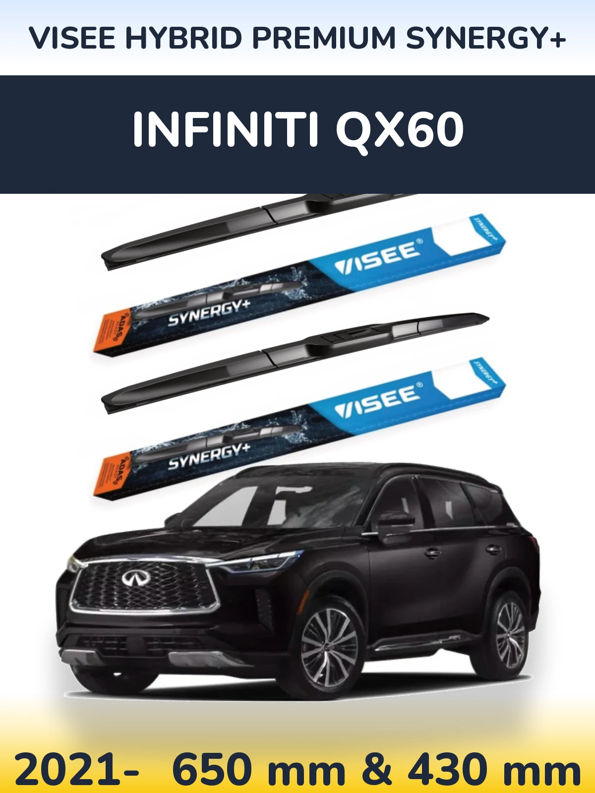 Комплект передних дворников VISEE HYBRID PREMIUM SYNERGY+ 650 & 430 мм для Infiniti QX60 2021-2026