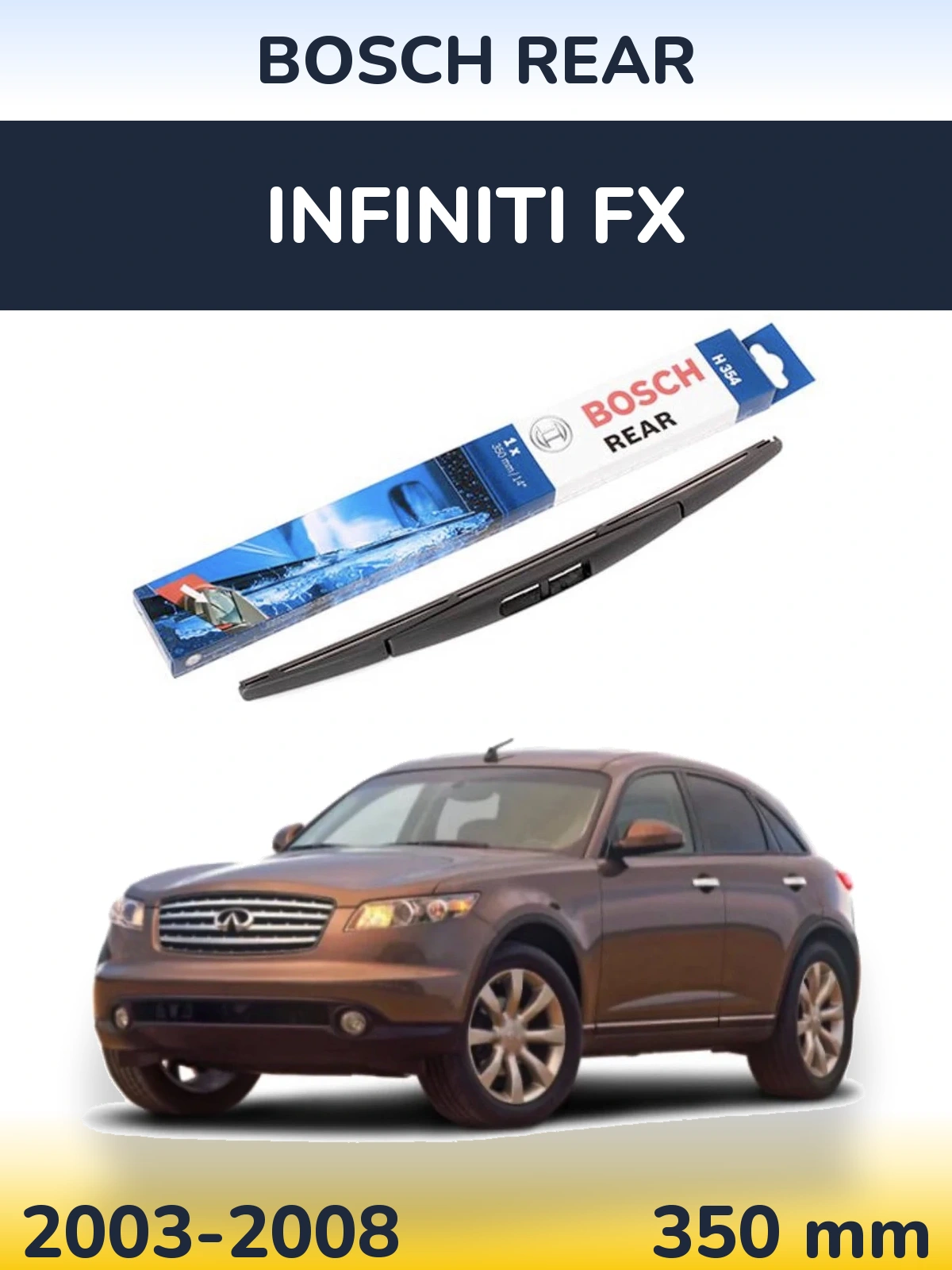 Задня щітка BOSCH Rear 350 мм для Infiniti FX 2003-2008