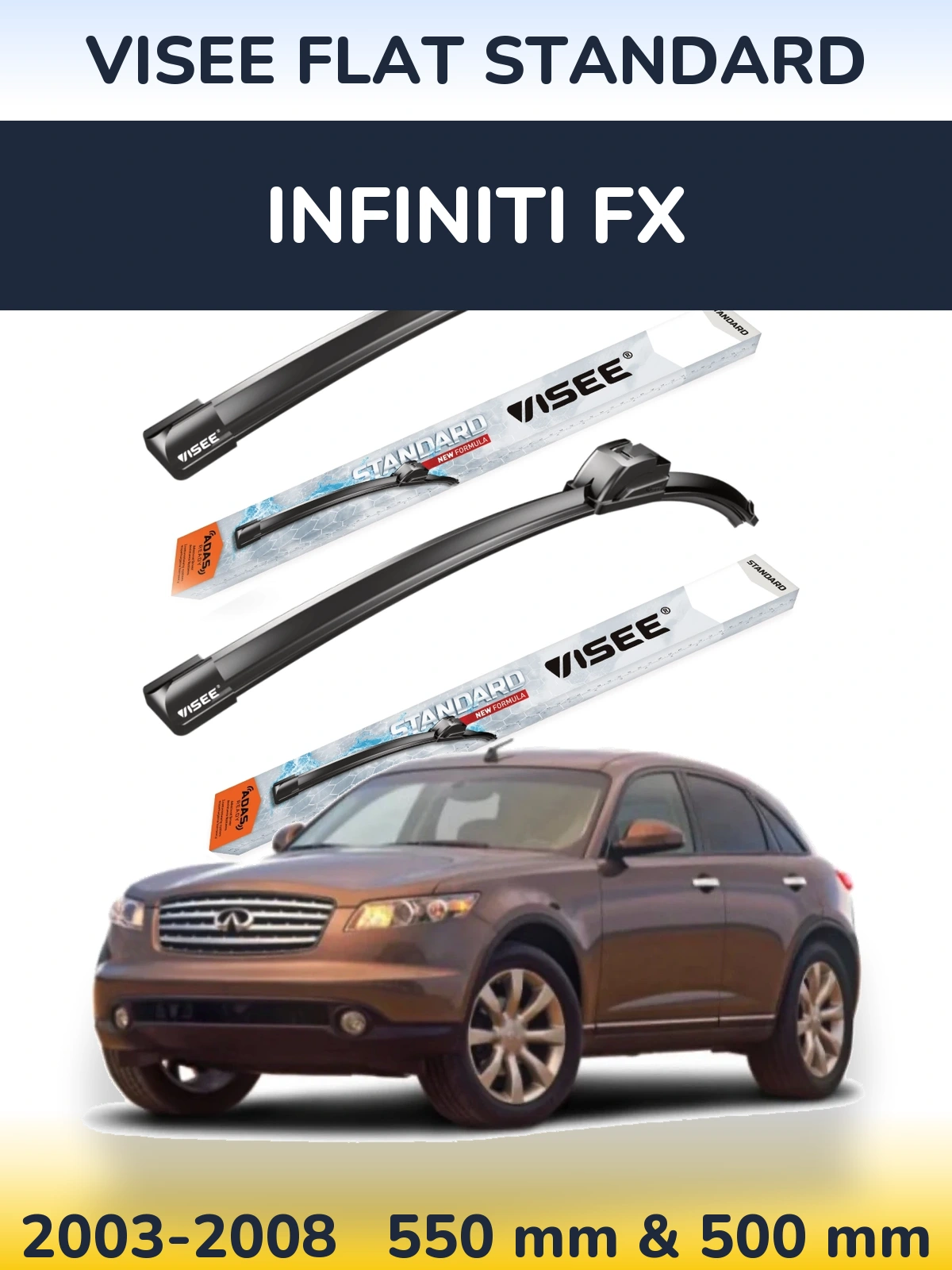 Front wiper blade set VISEE FLAT STANDARD 550 & 500 mm for Infiniti FX 2003-2008