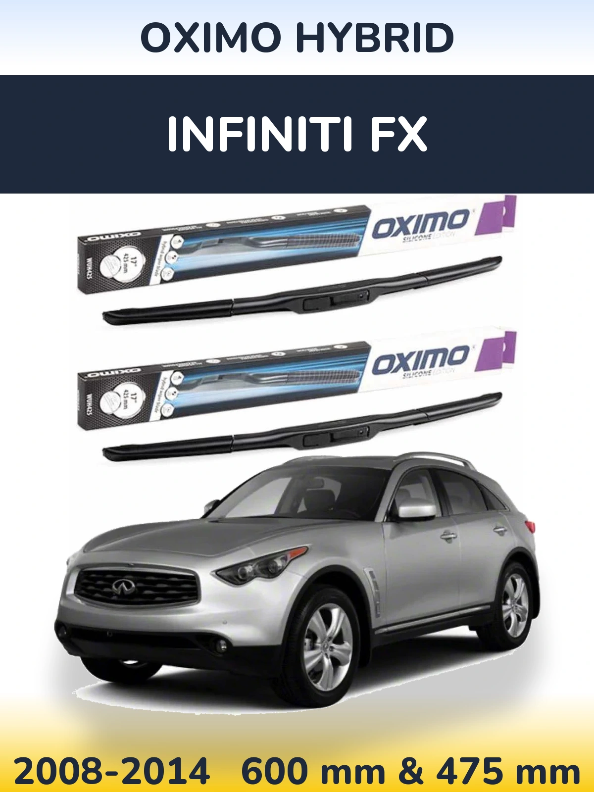 Front wiper blade set Oximo Hybrid 600 & 475 mm for Infiniti FX 2008-2014