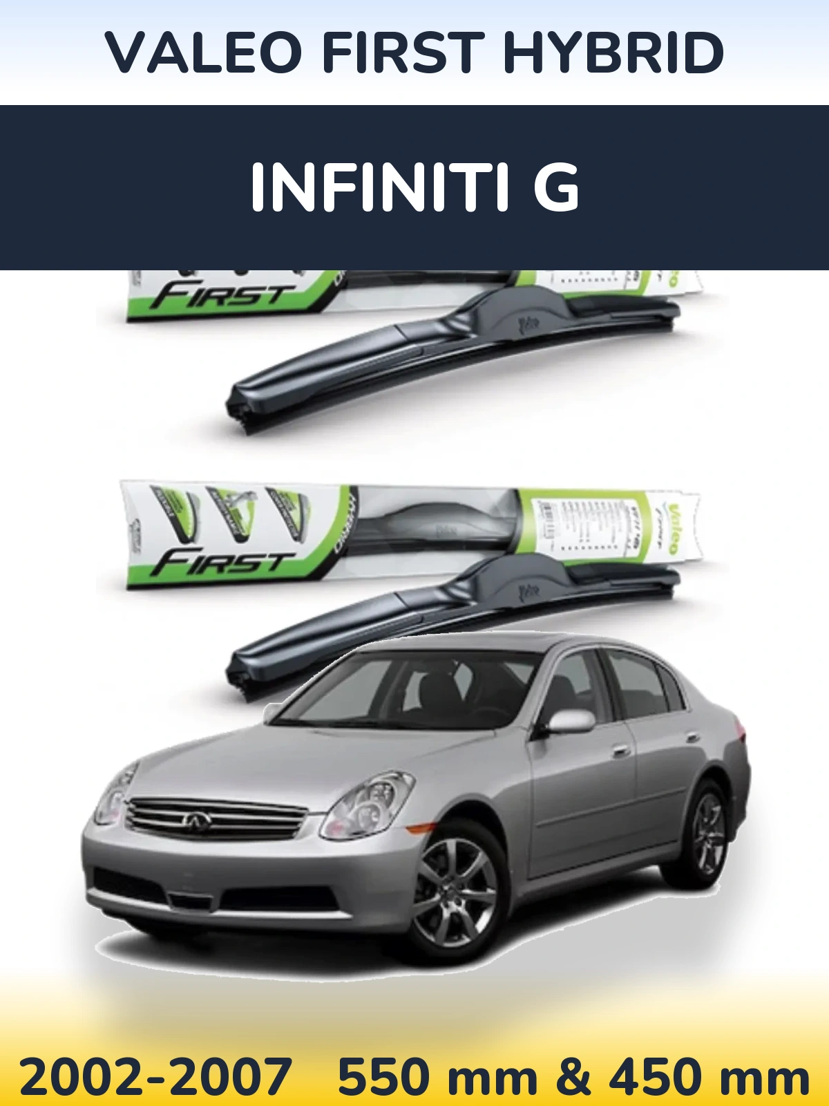 Front wiper blade set Valeo First Hybrid 550 & 450 mm for Infiniti G 2002-2007