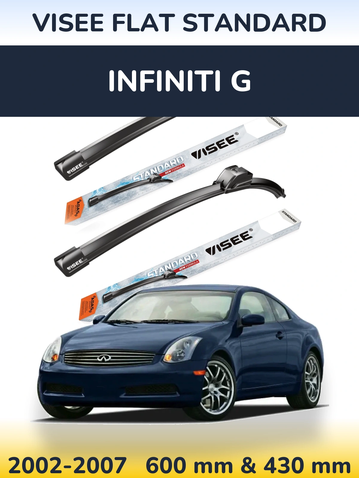 Front wiper blade set VISEE FLAT STANDARD 600 & 430 mm for Infiniti G 2002-2007
