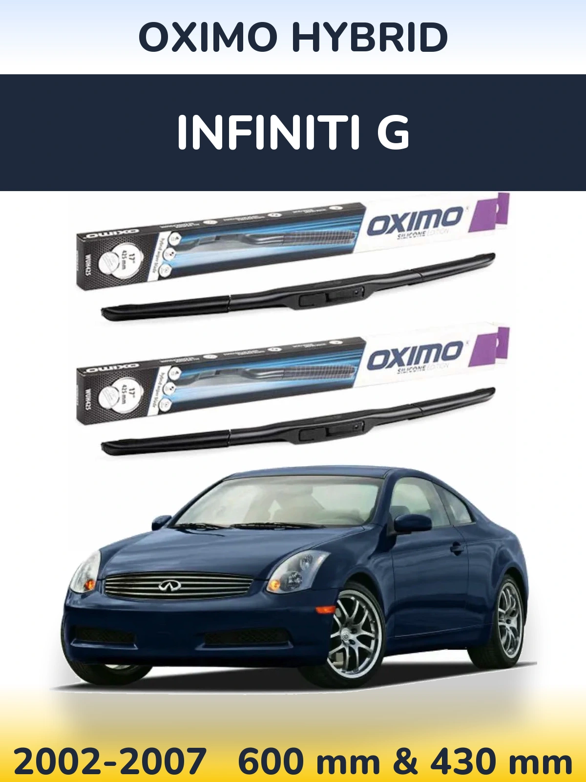 Комплект передніх щіток Oximo Hybrid 600 & 430 мм для Infiniti G 2002-2007