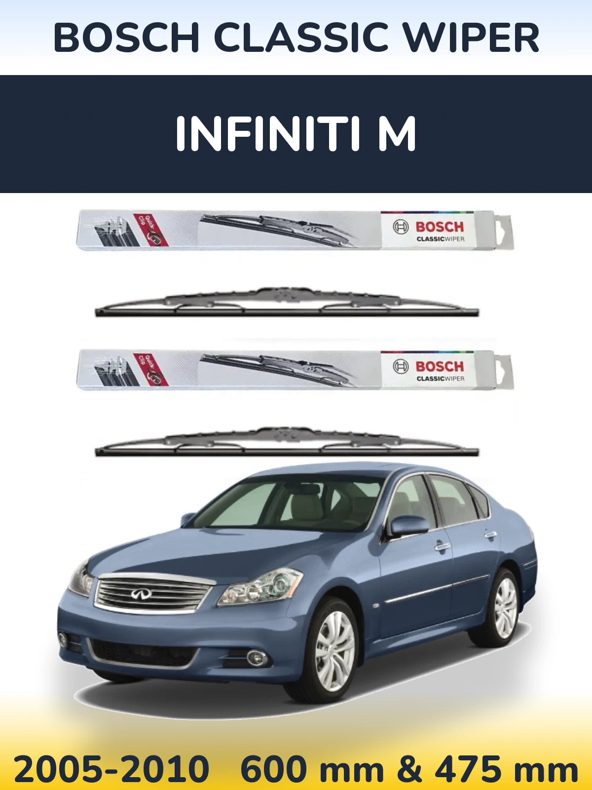 Front wiper blade set BOSCH Classic Wiper 600 & 475 mm for Infiniti M 2005-2010
