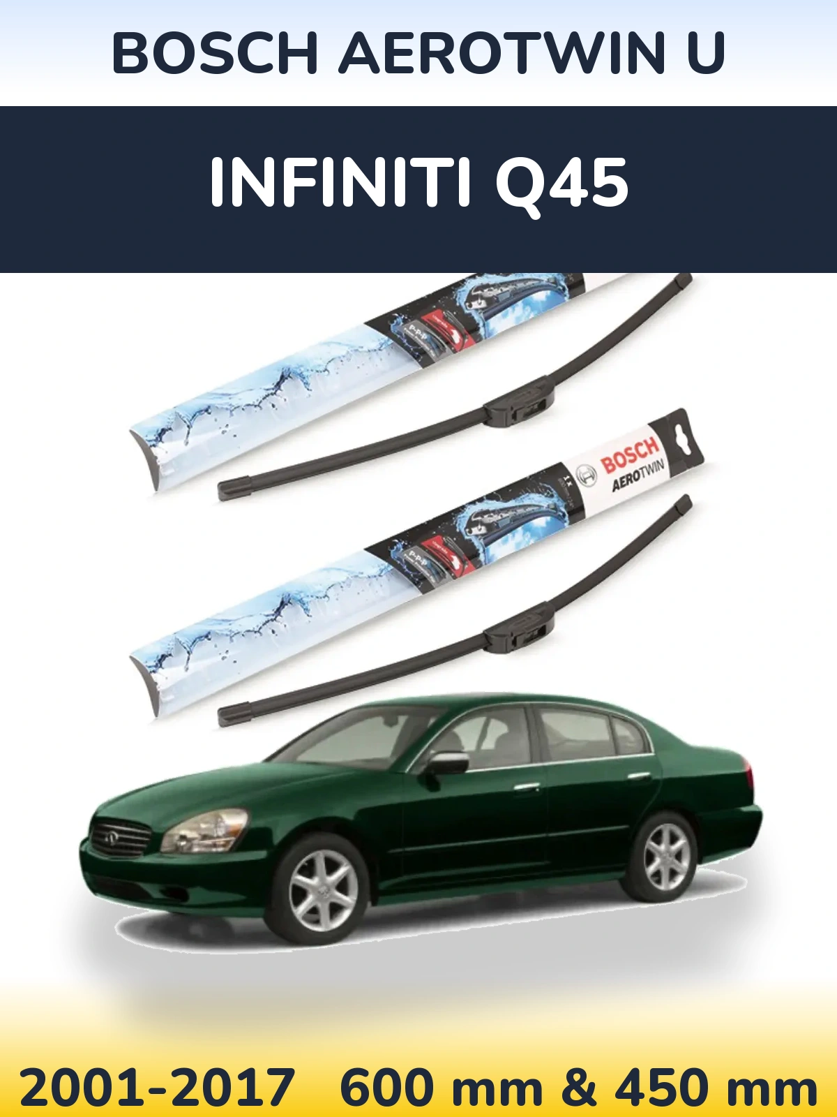 Front wiper blade set BOSCH AeroTwin U 600 & 450 mm for Infiniti Q45 2001-2017