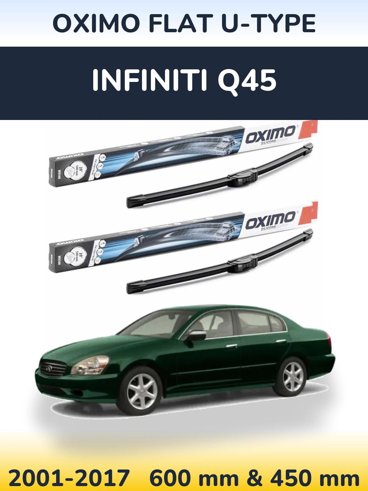Front wiper blade set Oximo Flat U-type 600 & 450 mm for Infiniti Q45 2001-2017