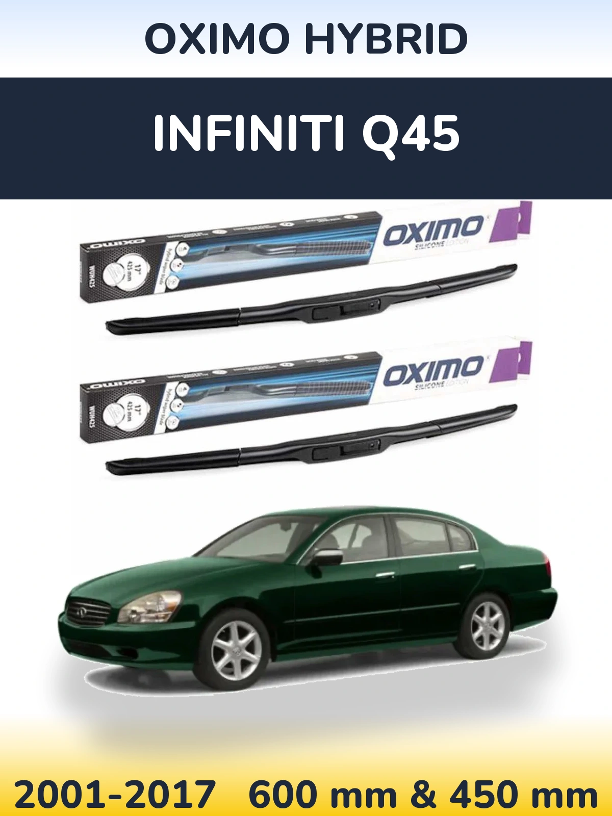 Комплект передніх щіток Oximo Hybrid 600 & 450 мм для Infiniti Q45 2001-2017