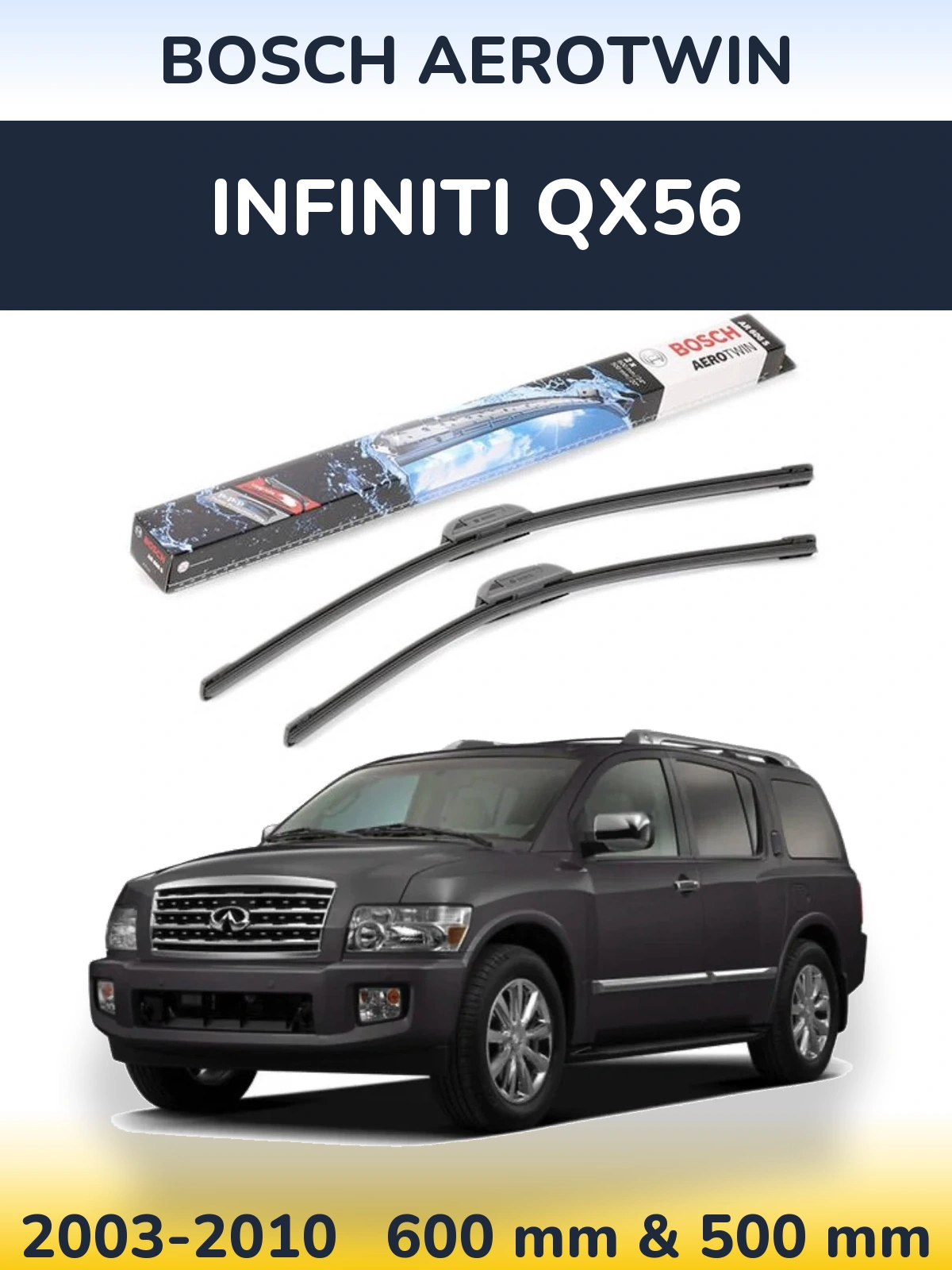 Front wiper blade set BOSCH AeroTwin 600 & 500 mm for Infiniti QX56 2003-2010