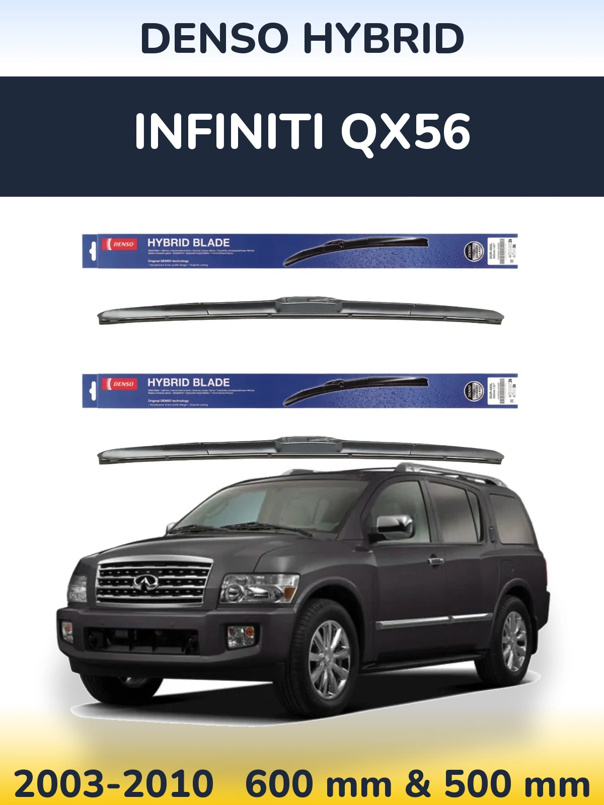 Front wiper blade set Denso Hybrid 600 & 500 mm for Infiniti QX56 2003-2010
