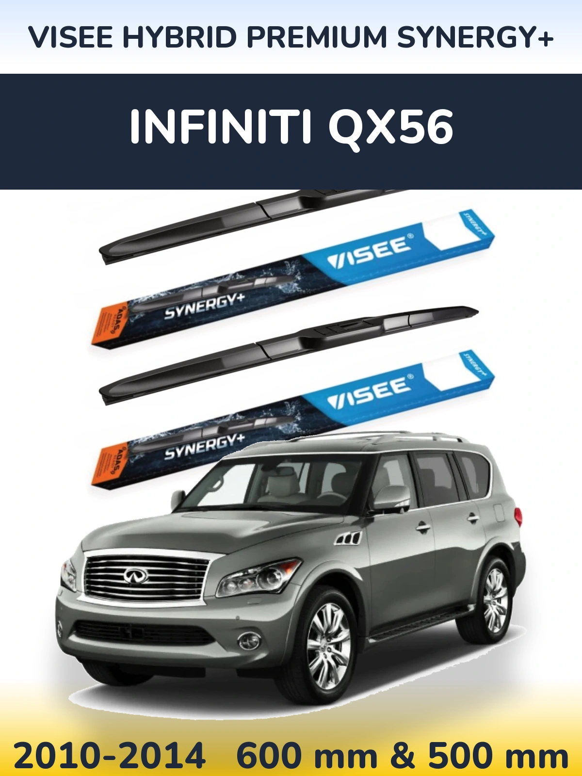Front wiper blade set VISEE HYBRID PREMIUM SYNERGY+ 600 & 500 mm for Infiniti QX56 2010-2014
