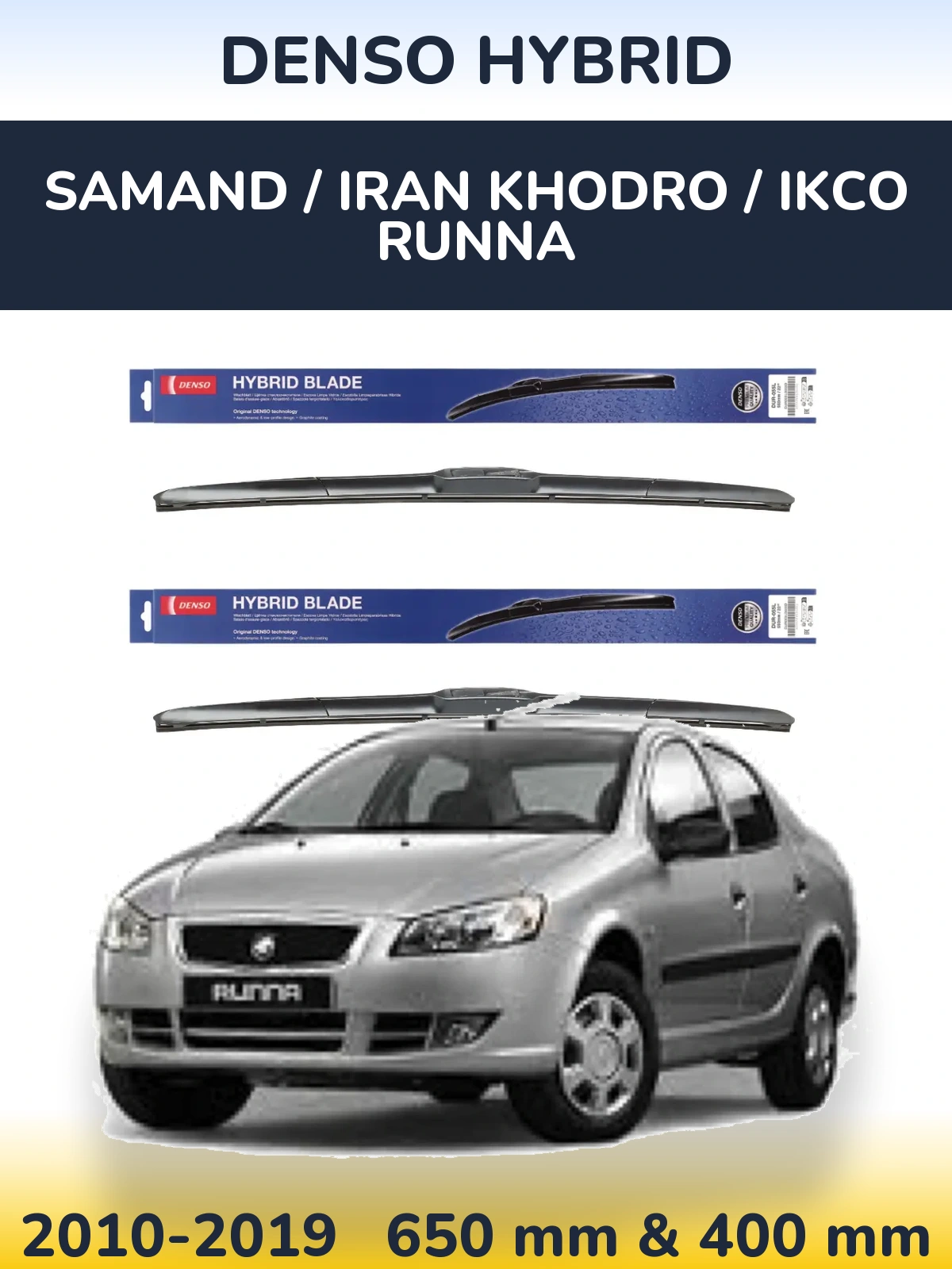 Front wiper blade set Denso Hybrid 650 & 400 mm for Samand / Iran Khodro / IKCO Runna 2010-2019