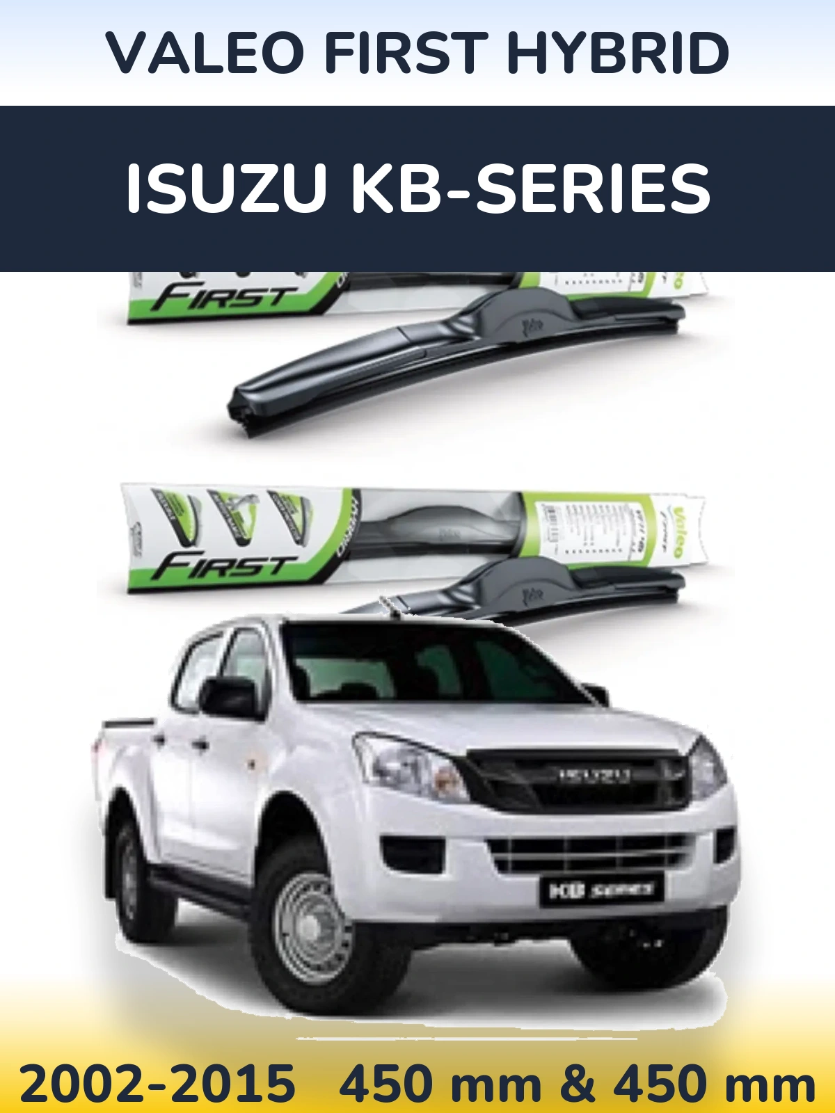 Front wiper blade set Valeo First Hybrid 450 & 450 mm for Isuzu KB-Series 2002-2015