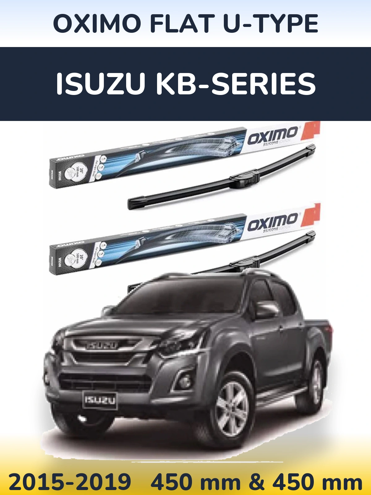 Front wiper blade set Oximo Flat U-type 450 & 450 mm for Isuzu KB-Series 2015-2019