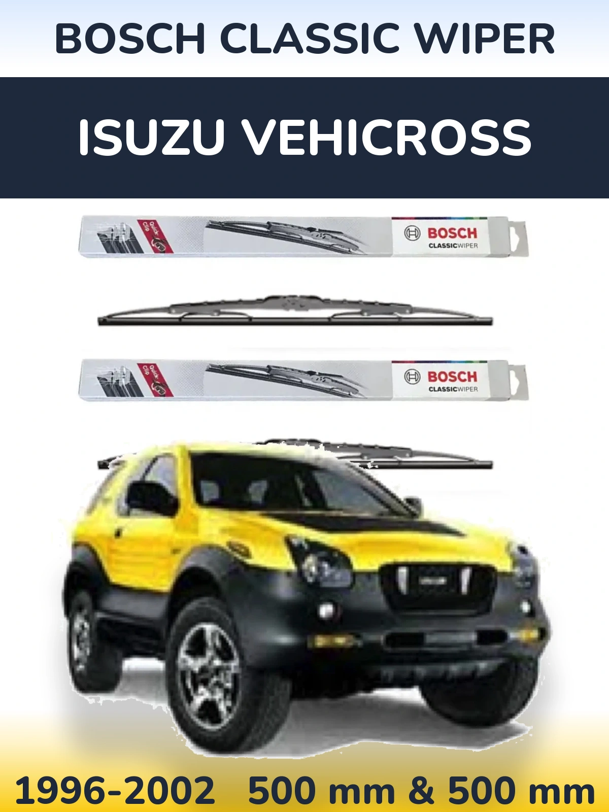 Комплект передніх щіток BOSCH Classic Wiper 500 & 500 мм для Isuzu Vehicross 1996-2002