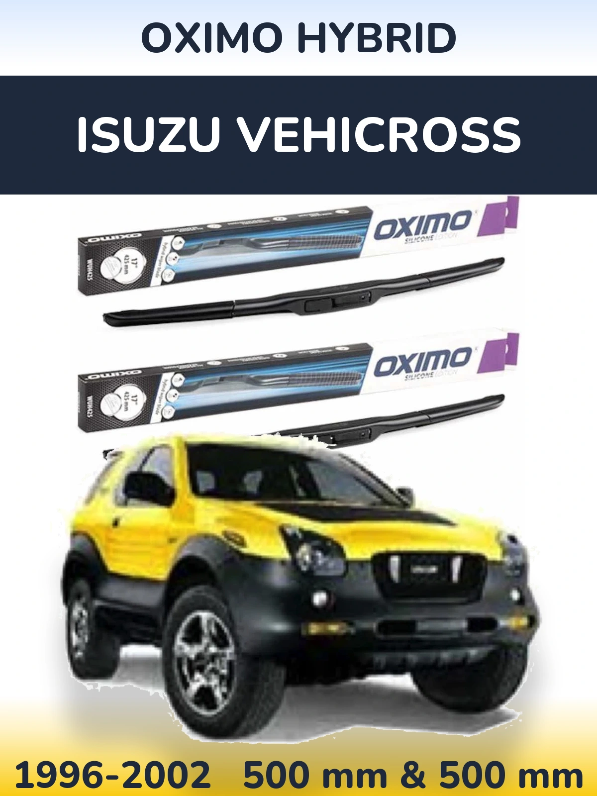 Front wiper blade set Oximo Hybrid 500 & 500 mm for Isuzu Vehicross 1996-2002