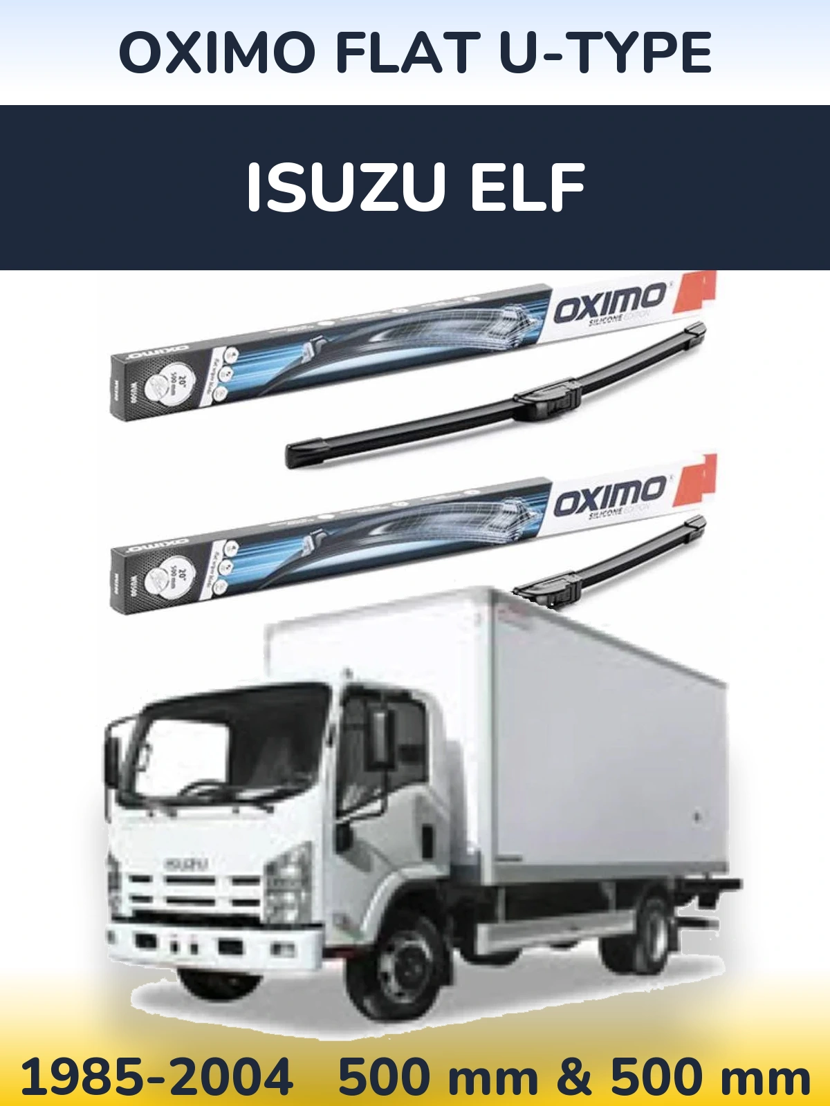 Front wiper blade set Oximo Flat U-type 500 & 500 mm for Isuzu ELF 1985-2004