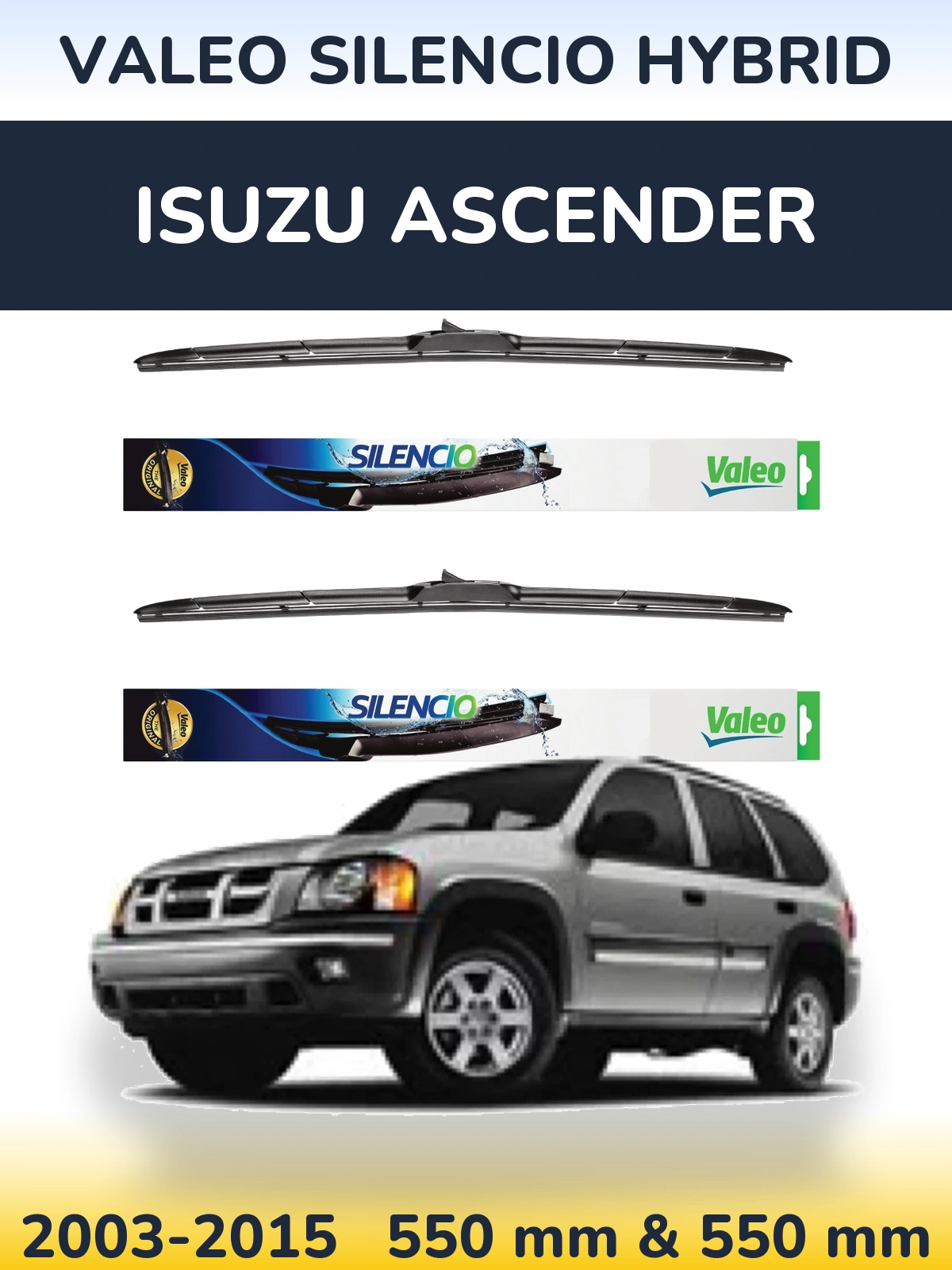 Front wiper blade set Valeo Silencio Hybrid 550 & 550 mm for Isuzu Ascender 2003-2015