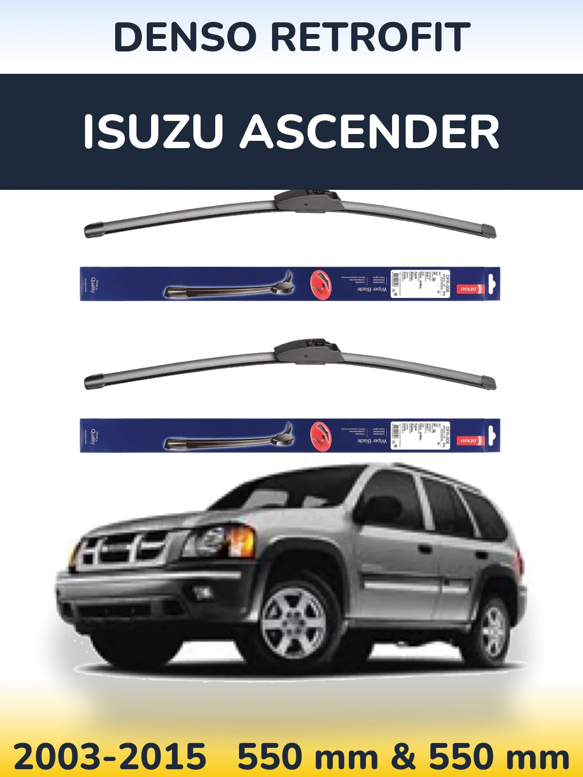 Front wiper blade set Denso Retrofit 550 & 550 mm for Isuzu Ascender 2003-2015