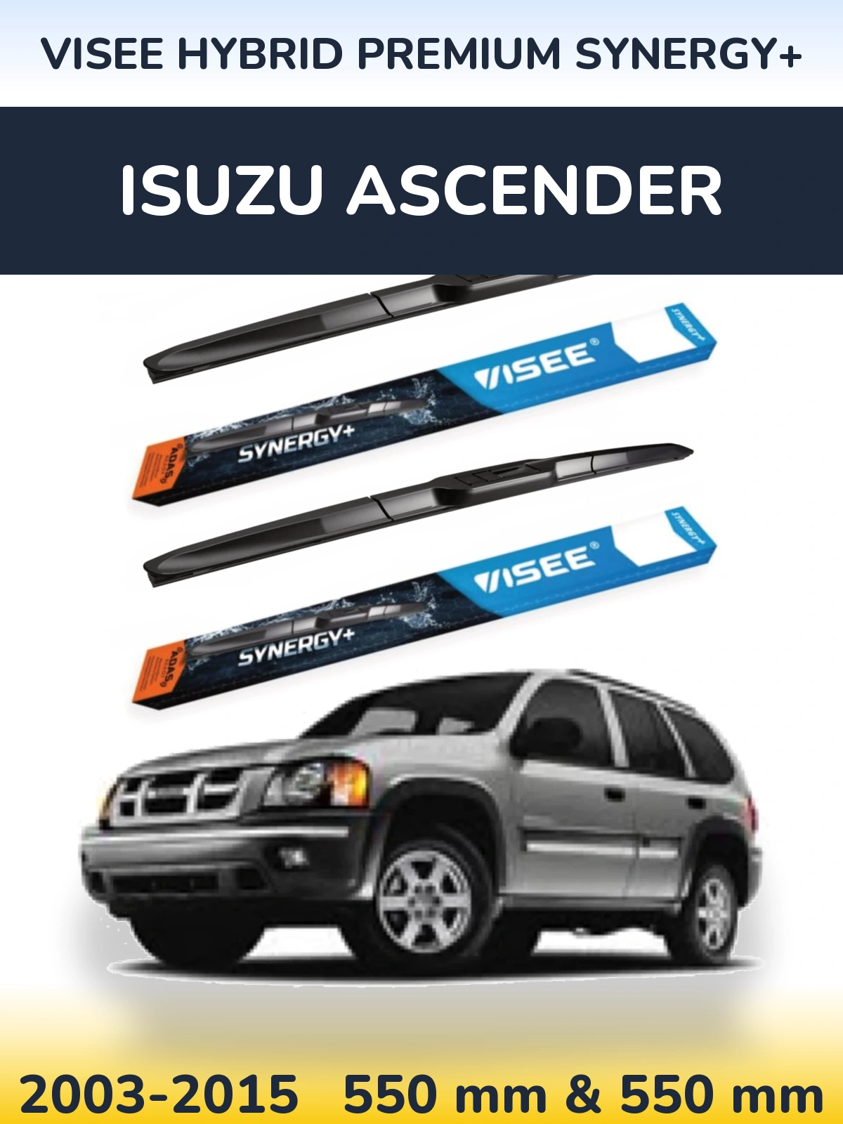 Front wiper blade set VISEE HYBRID PREMIUM SYNERGY+ 550 & 550 mm for Isuzu Ascender 2003-2015