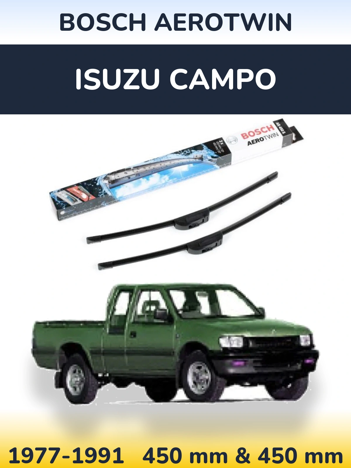 Front wiper blade set BOSCH AeroTwin 450 & 450 mm for Isuzu Campo 1977-1991