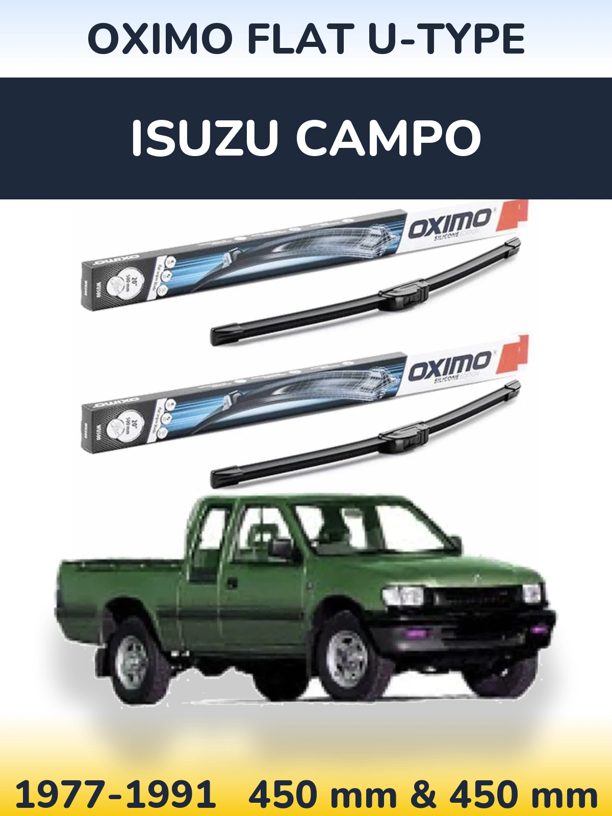 Комплект передніх щіток Oximo Flat U-type 450 & 450 мм для Isuzu Campo 1977-1991