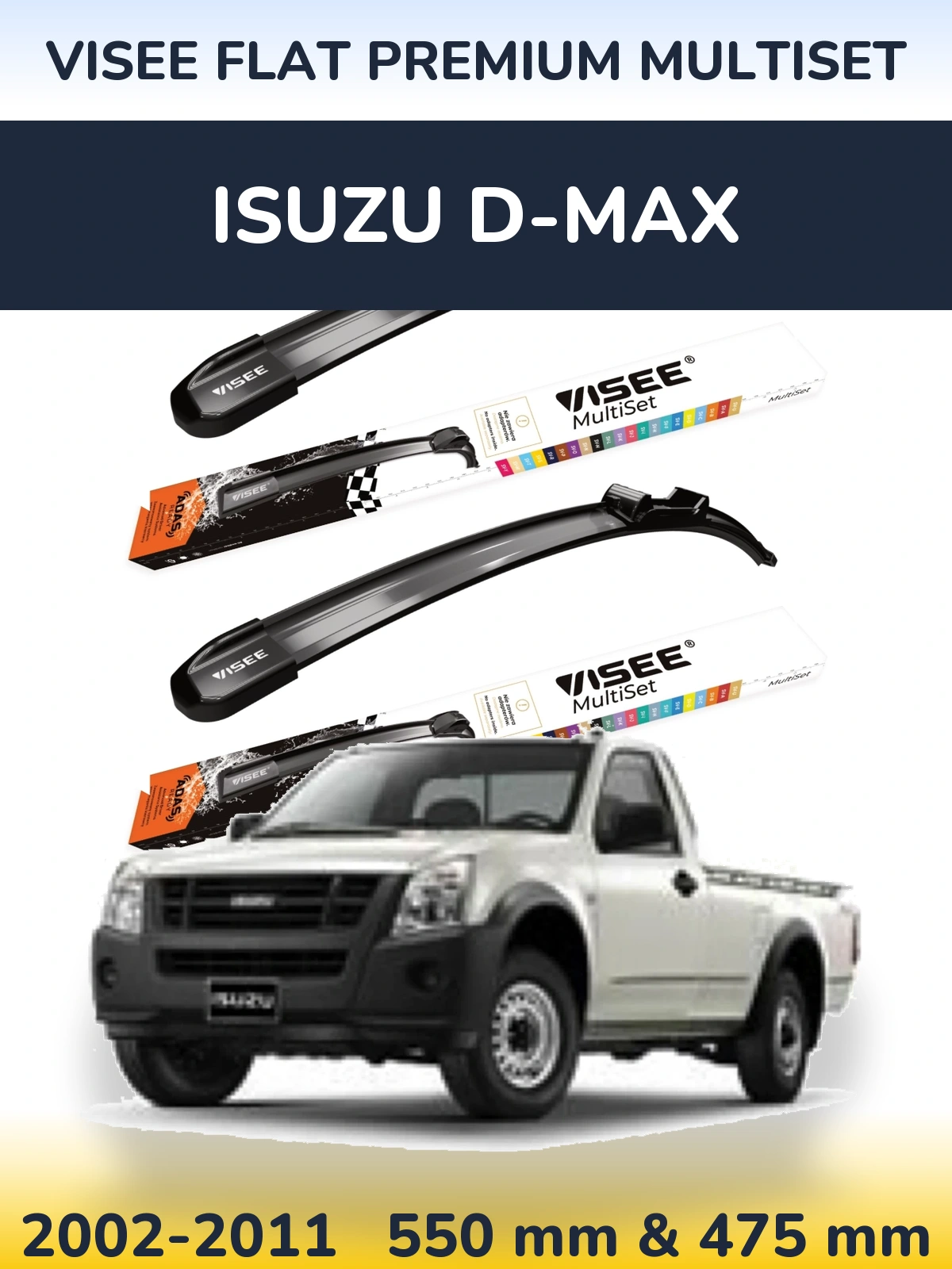 Front wiper blade set VISEE FLAT PREMIUM MultiSet 550 & 475 mm for Isuzu D-Max 2002-2011