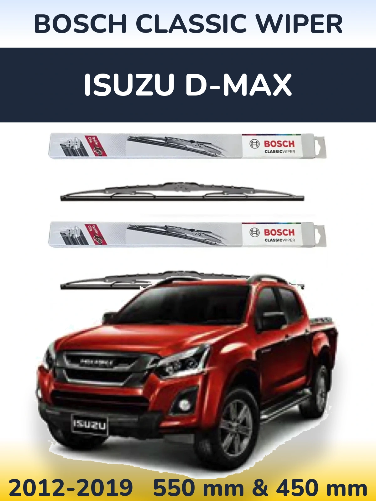 Комплект передніх щіток BOSCH Classic Wiper 550 & 450 мм для Isuzu D-Max 2012-2019