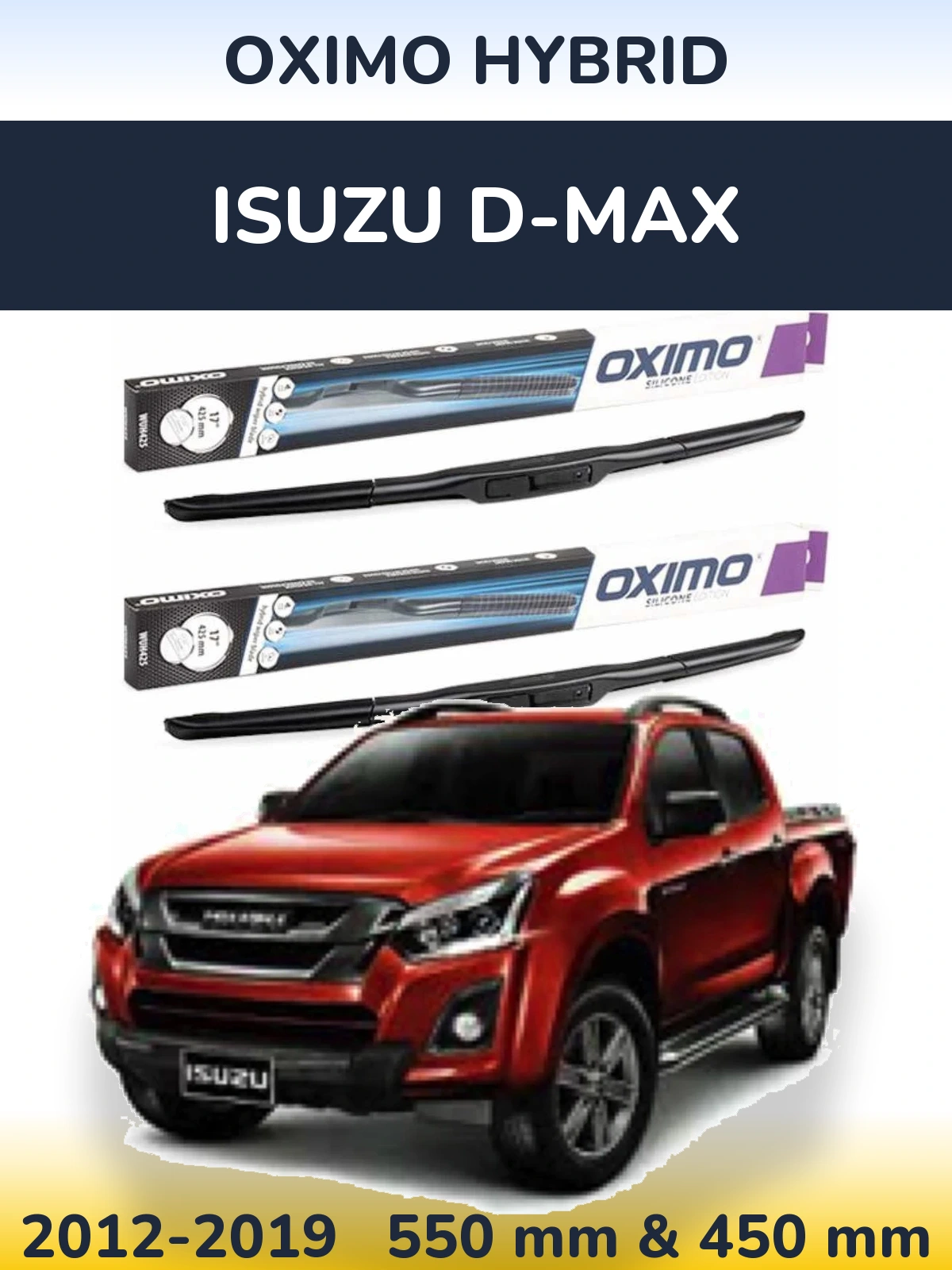 Комплект передніх щіток Oximo Hybrid 550 & 450 мм для Isuzu D-Max 2012-2019
