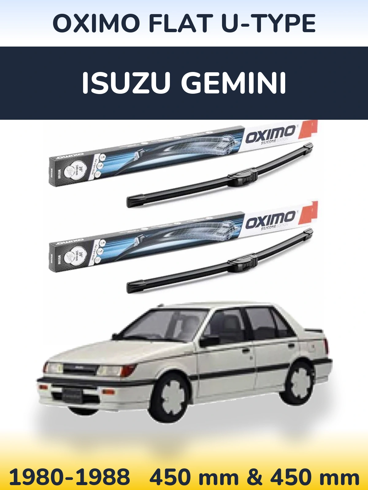 Front wiper blade set Oximo Flat U-type 450 & 450 mm for Isuzu Gemini 1980-1988