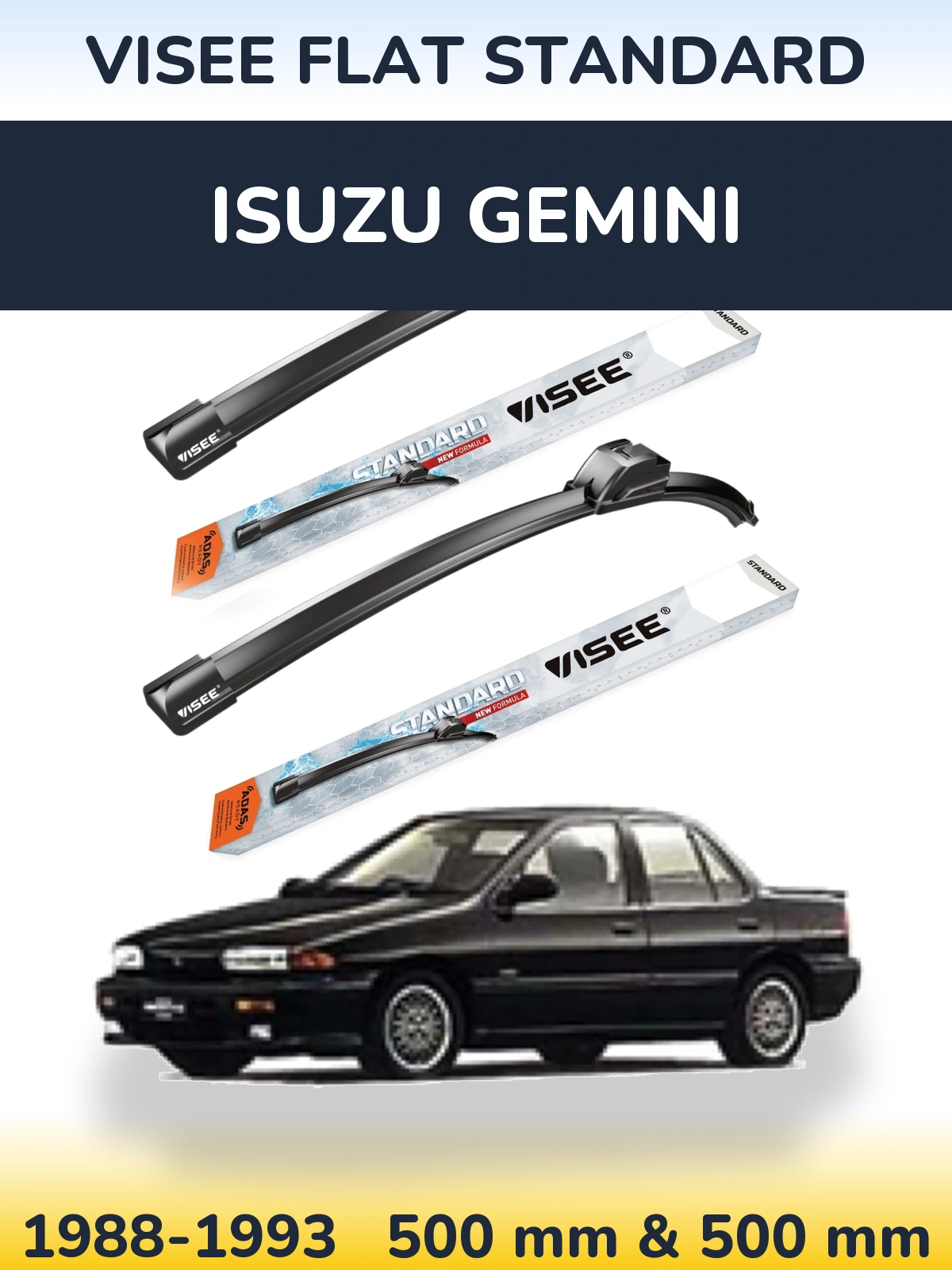 Front wiper blade set VISEE FLAT STANDARD 500 & 500 mm for Isuzu Gemini 1988-1993