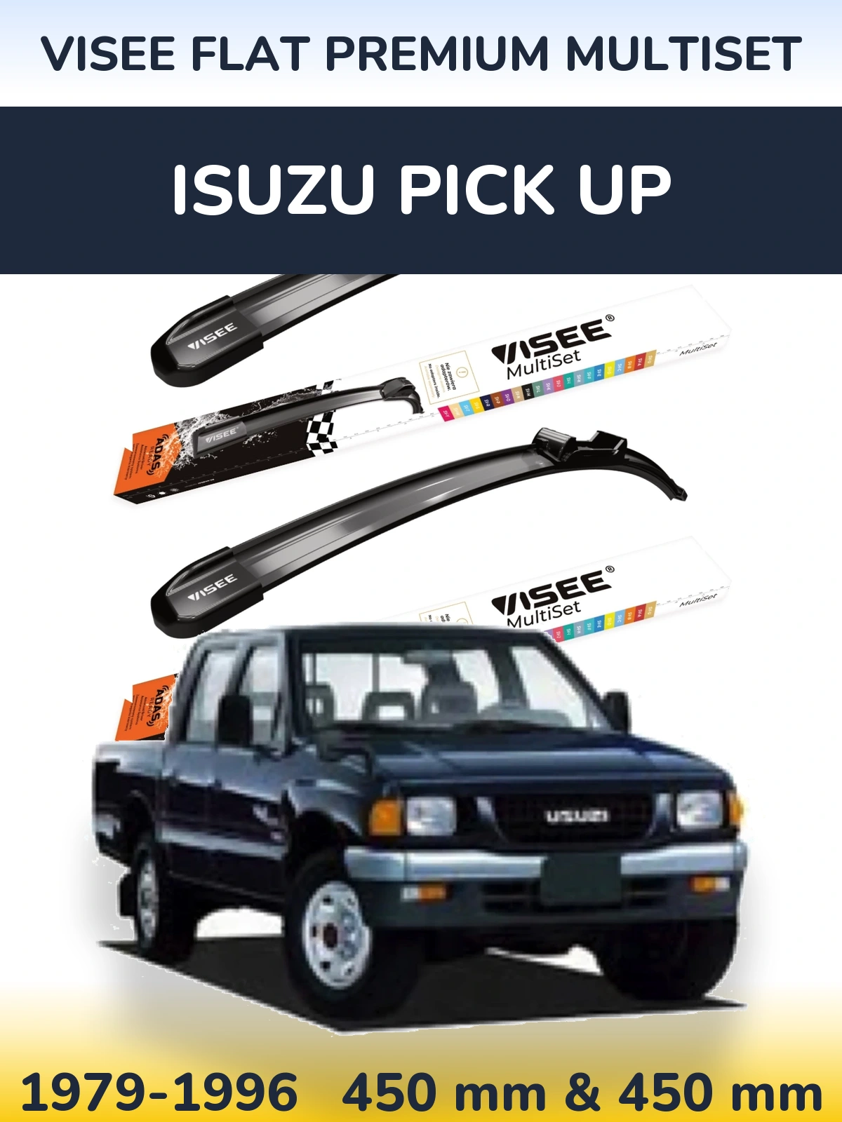 Front wiper blade set VISEE FLAT PREMIUM MultiSet 450 & 450 mm for Isuzu Pick Up 1979-1996