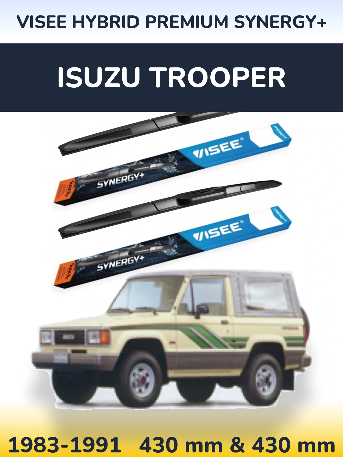 Front wiper blade set VISEE HYBRID PREMIUM SYNERGY+ 430 & 430 mm for Isuzu Trooper 1983-1991