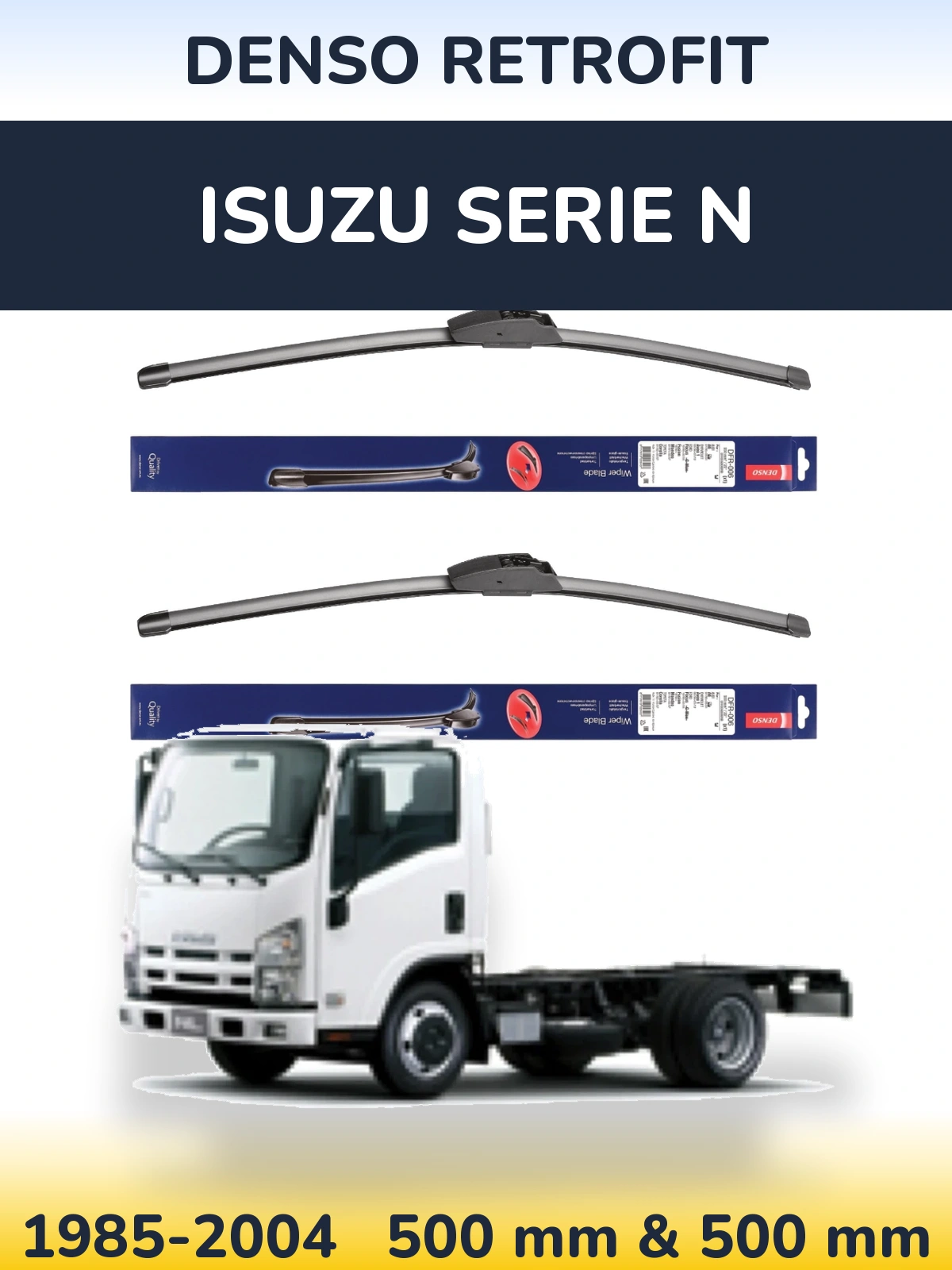 Front wiper blade set Denso Retrofit 500 & 500 mm for Isuzu Serie N 1985-2004