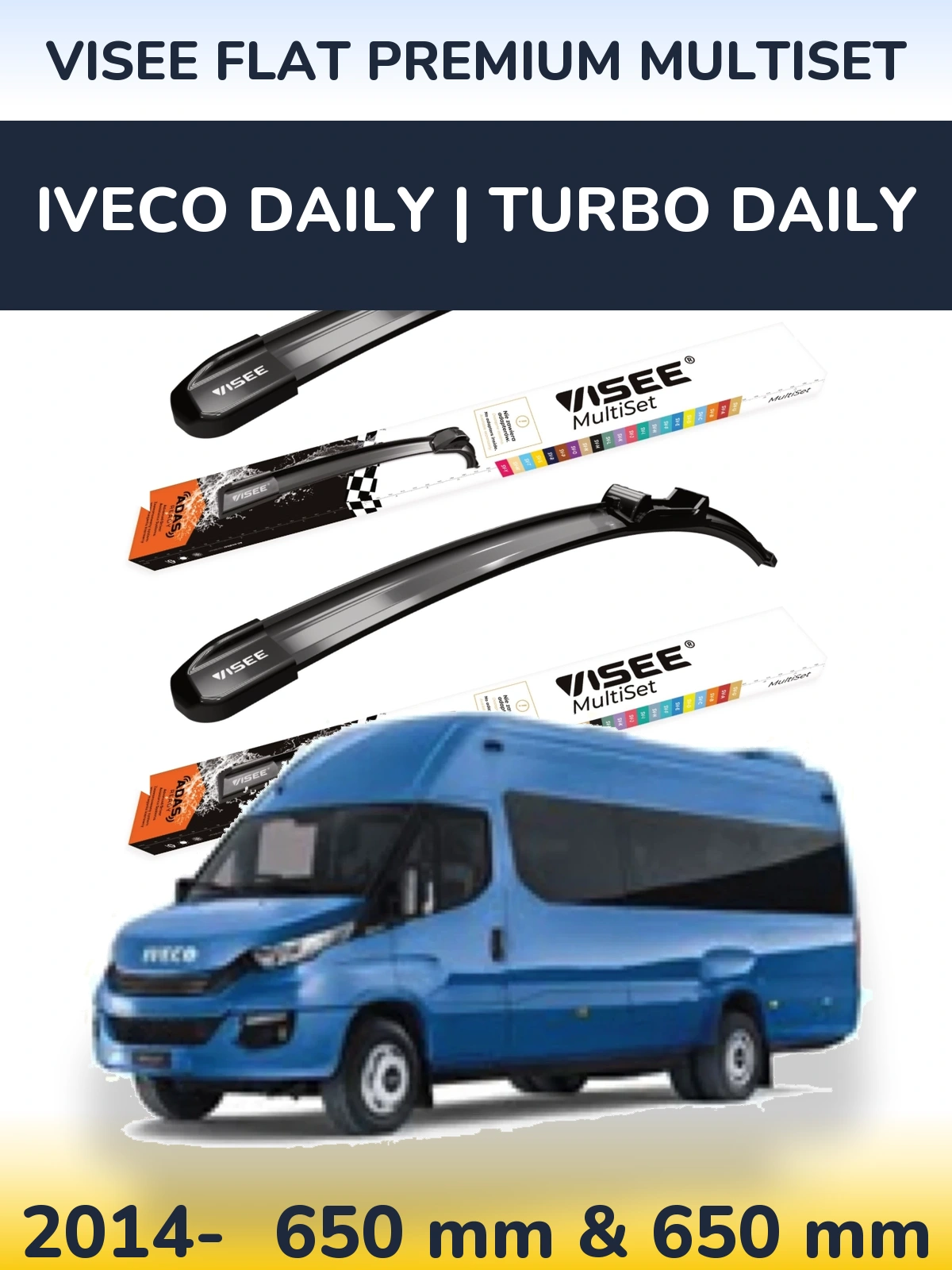 Front wiper blade set VISEE FLAT PREMIUM MultiSet 650 & 650 mm for Iveco Daily | Turbo Daily 2014-2026