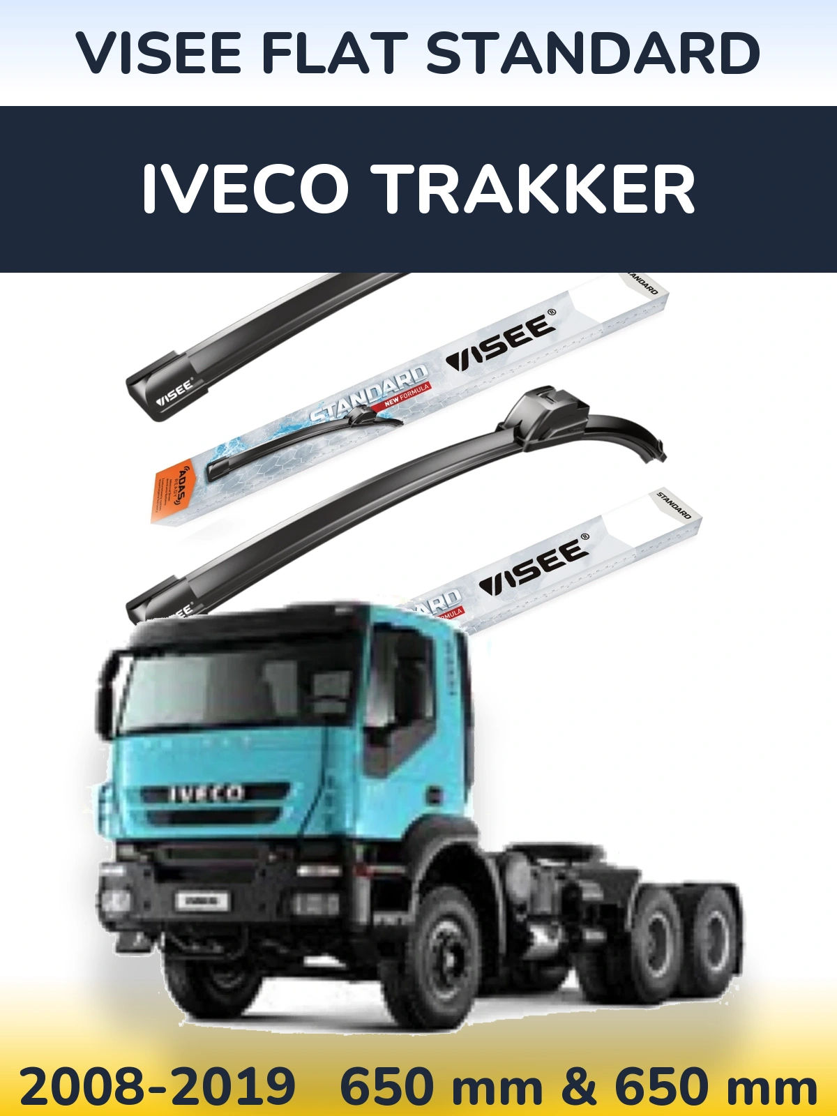 Front wiper blade set VISEE FLAT STANDARD 650 & 650 mm for Iveco Trakker 2008-2019