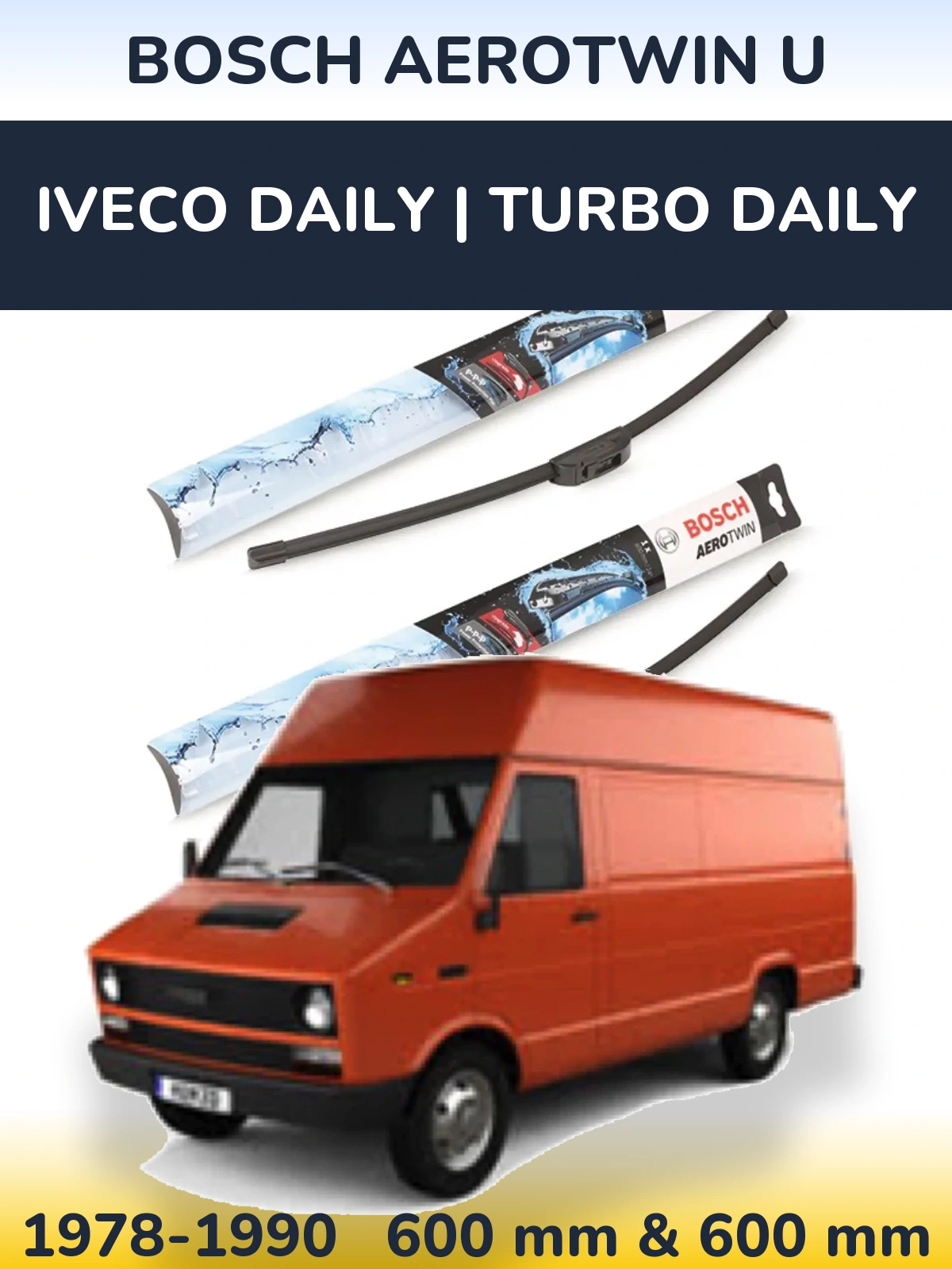 Front wiper blade set BOSCH AeroTwin U 600 & 600 mm for Iveco Daily | Turbo Daily 1978-1990