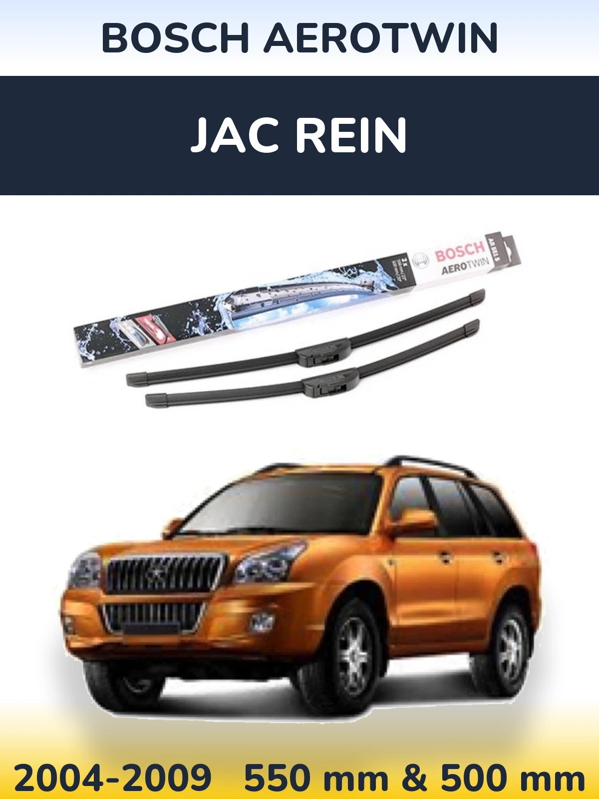 Front wiper blade set BOSCH AeroTwin 550 & 500 mm for JAC Rein 2004-2009