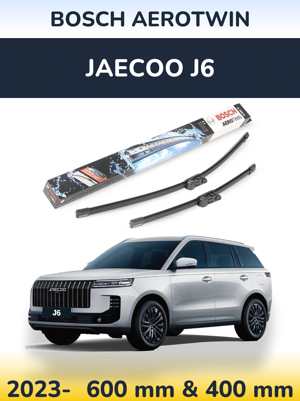 Front wiper blade set BOSCH AeroTwin 600 & 400 mm for Jaecoo J6 2023-2026