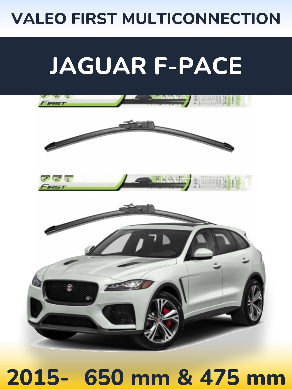 Front wiper blade set Valeo First MultiConnection 650 & 475 mm for Jaguar F-Pace 2015-2026