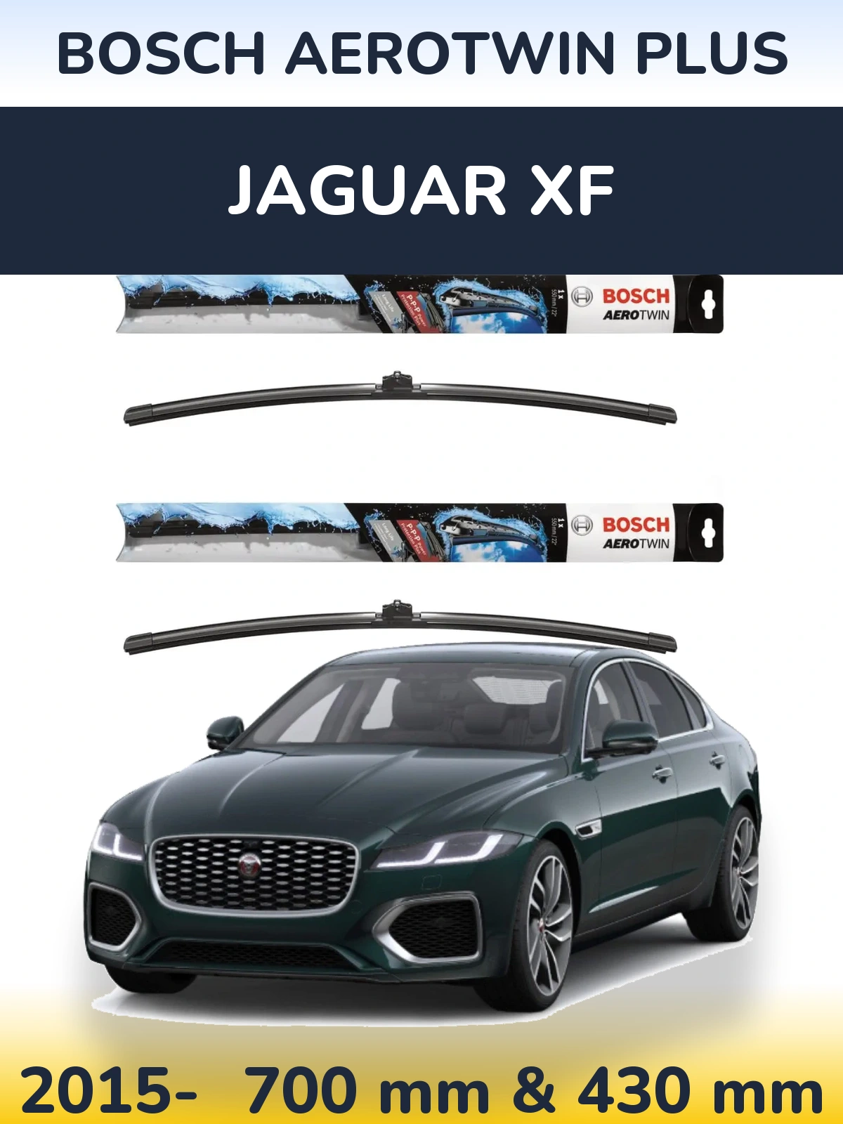 Front wiper blade set BOSCH AeroTwin Plus 700 & 430 mm for Jaguar XF 2015-2026