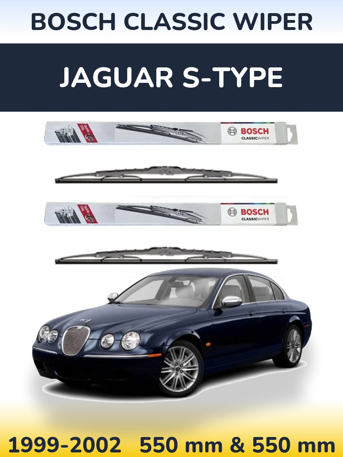 Front wiper blade set BOSCH Classic Wiper 550 & 550 mm for Jaguar S-Typee 1999-2002