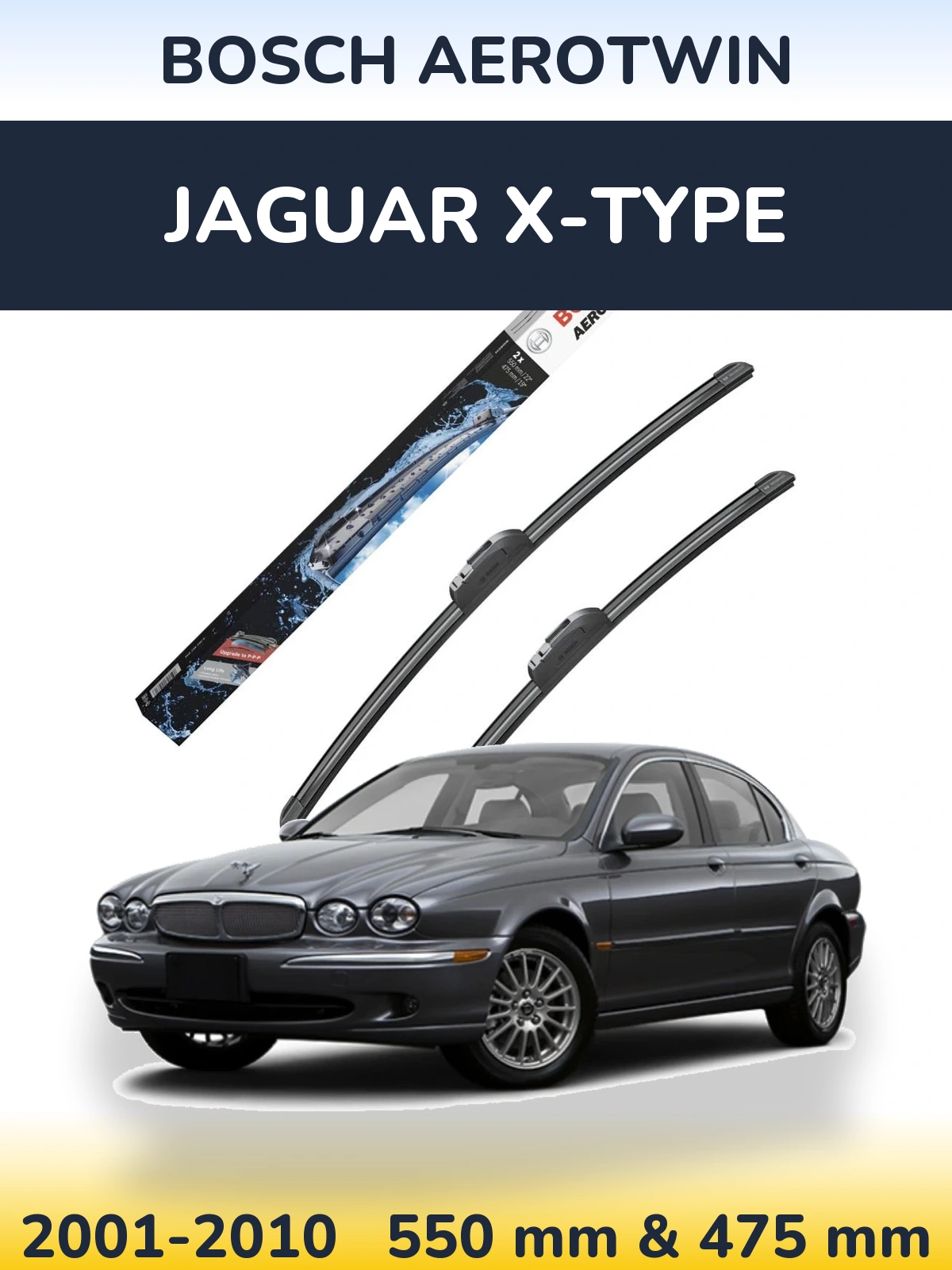 Front wiper blade set BOSCH AeroTwin 550 & 475 mm for Jaguar X-Typee 2001-2010